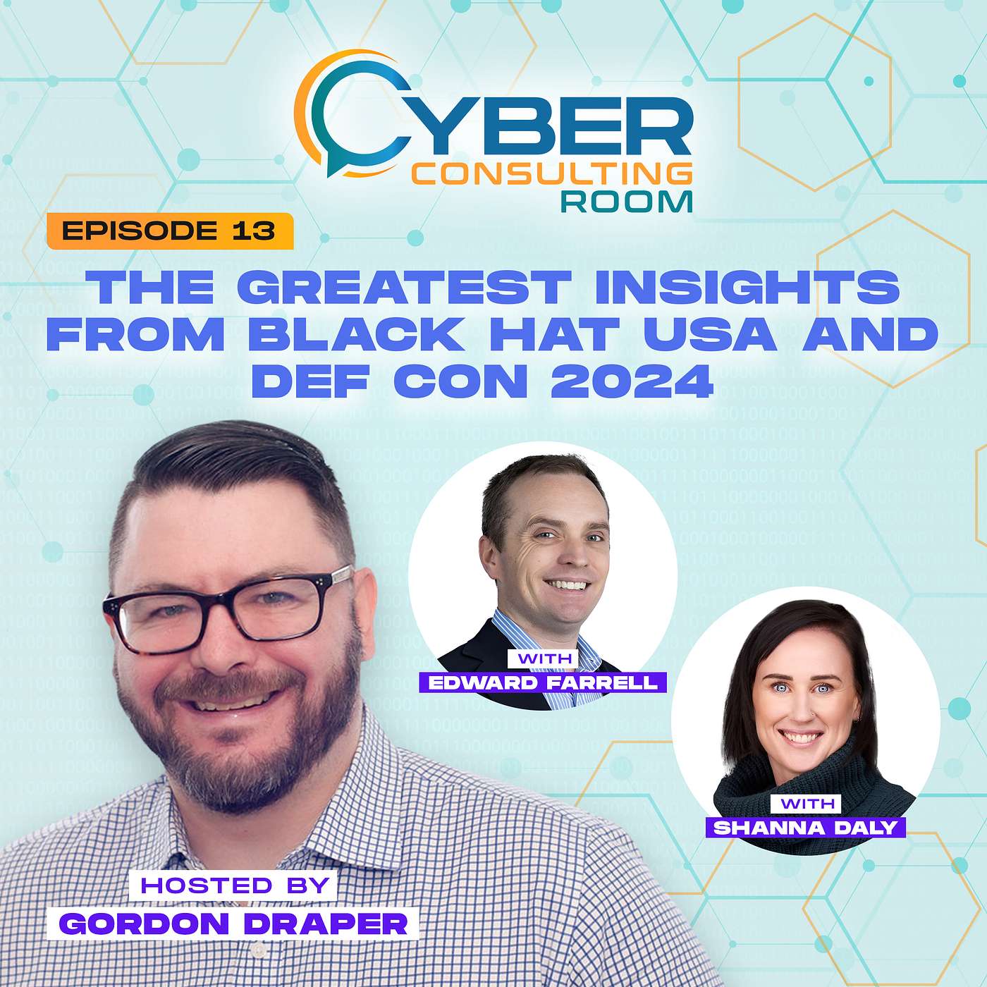 Cyber Consulting Room - Episode 13: The Greatest Insights from Black Hat USA and DEF CON 2024