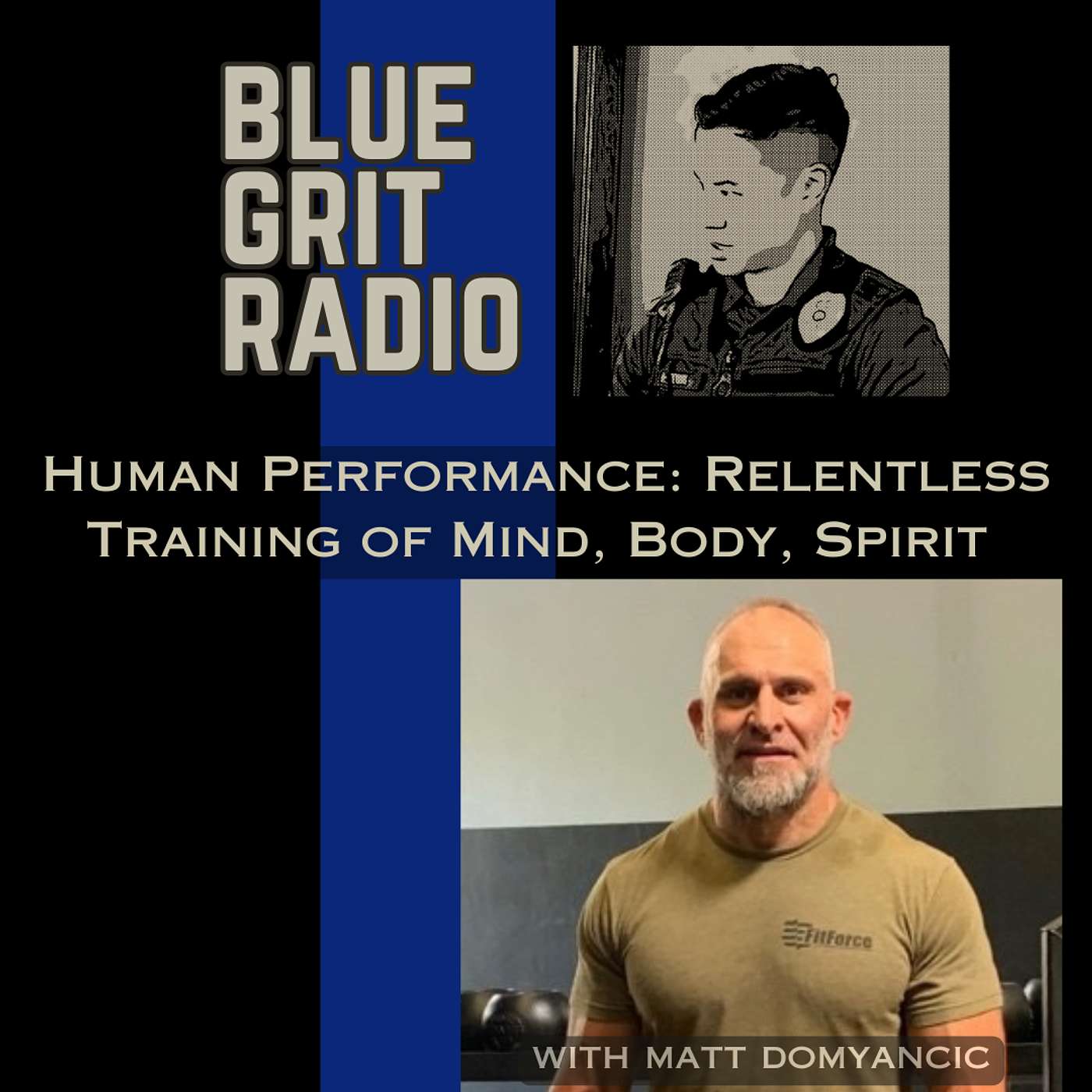 262: How Human Performance Requires Relentless Training of Mind, Body, Spirit w/ the Tactical Chaplain, Matt Domyancic 262: How Human Performance Requires Relentless Training of Mind, Body, Spirit w/ the Tactical Chaplain, Matt Domyancic