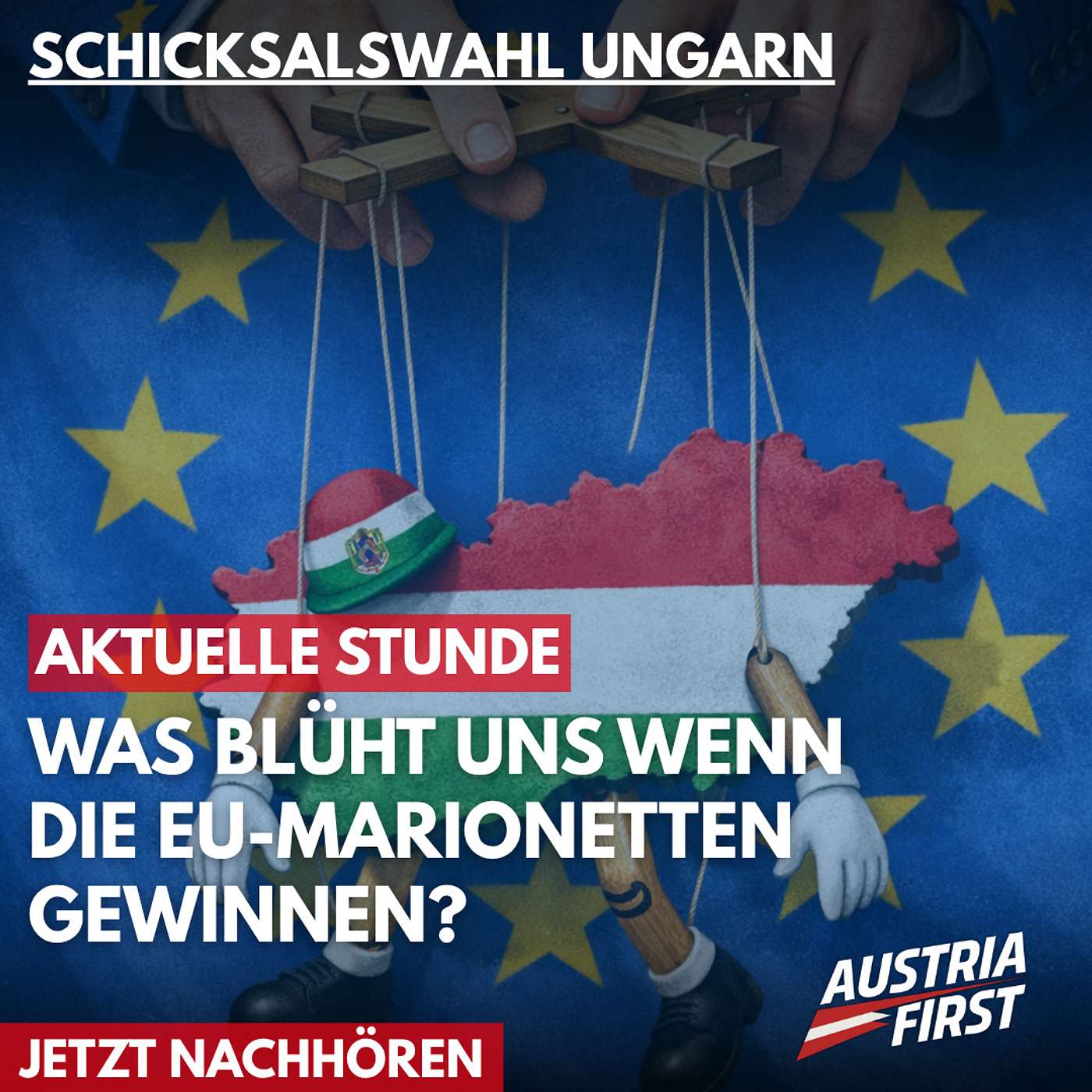 Schicksalswahl Ungarn: Was blüht uns wenn die EU-Marionetten gewinnen? – Aktuelle Stunde