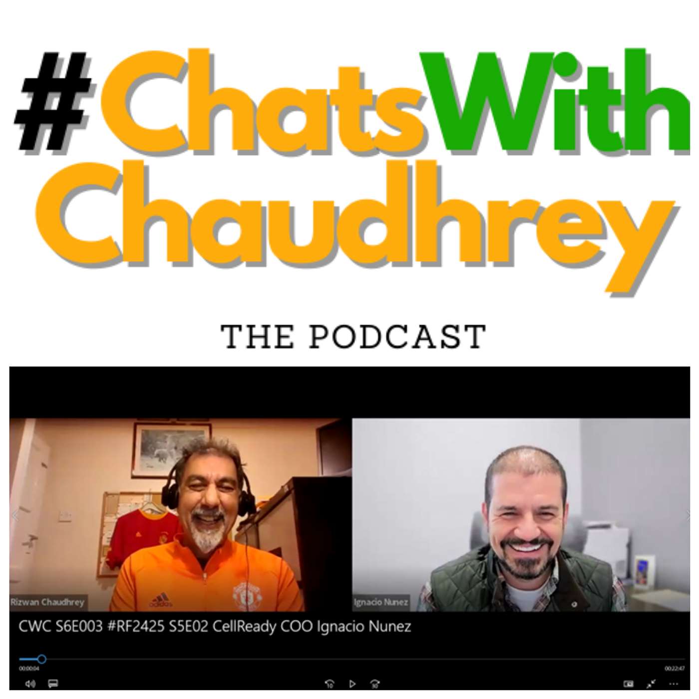 #ChatsWithChaudhrey the Podcast