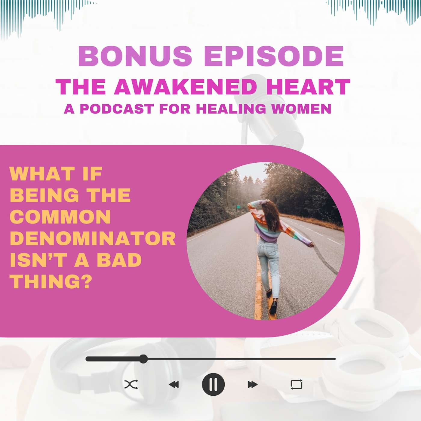 BONUS EPI: What If Being the Common Denominator Isn’t a Bad Thing? episode artwork