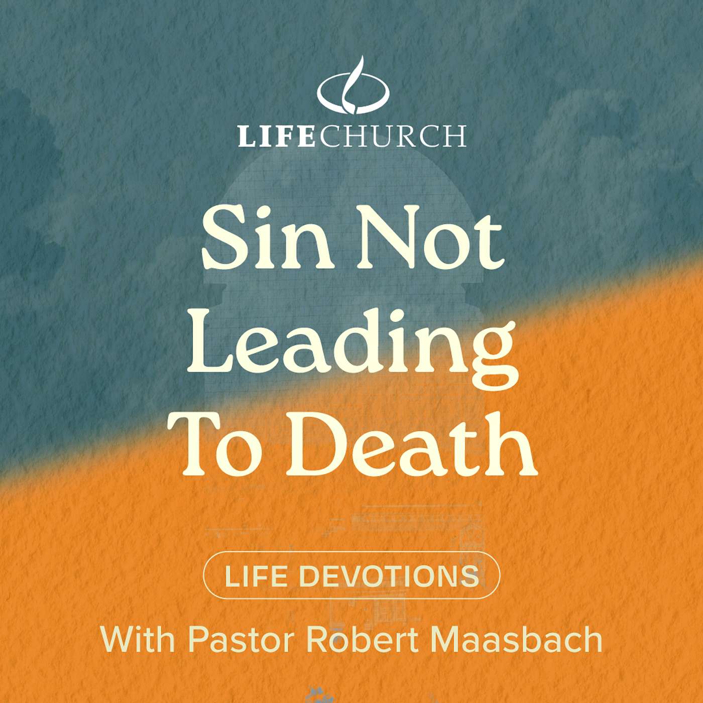 Sin Not Leading To Death - 15.10.24