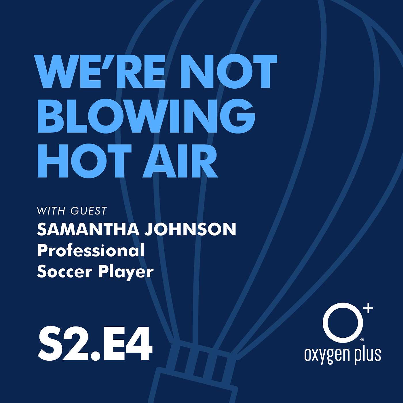 A \'We\'re Not Blowing Hot Air\' Podcast