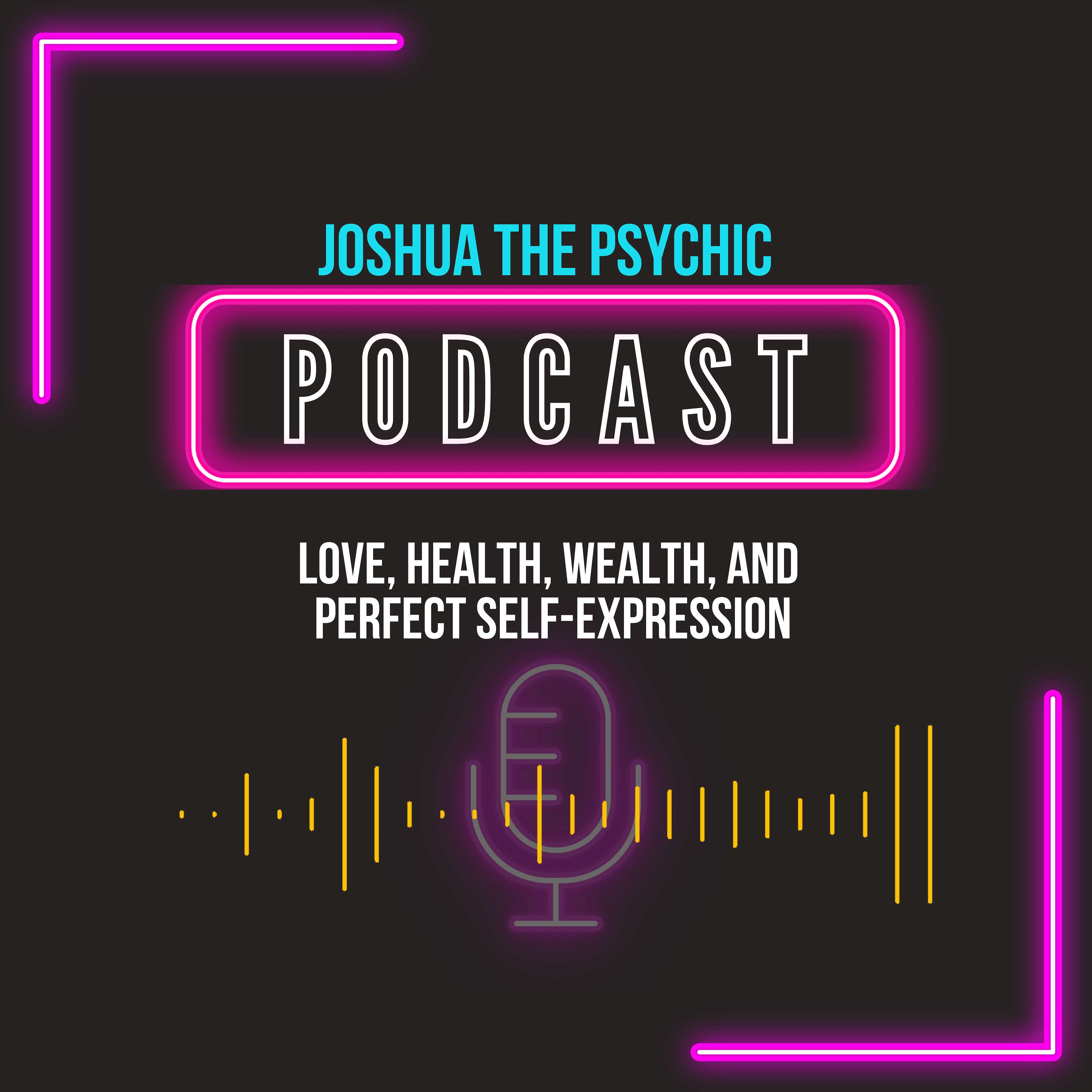 Joshua the Psychic Podcast