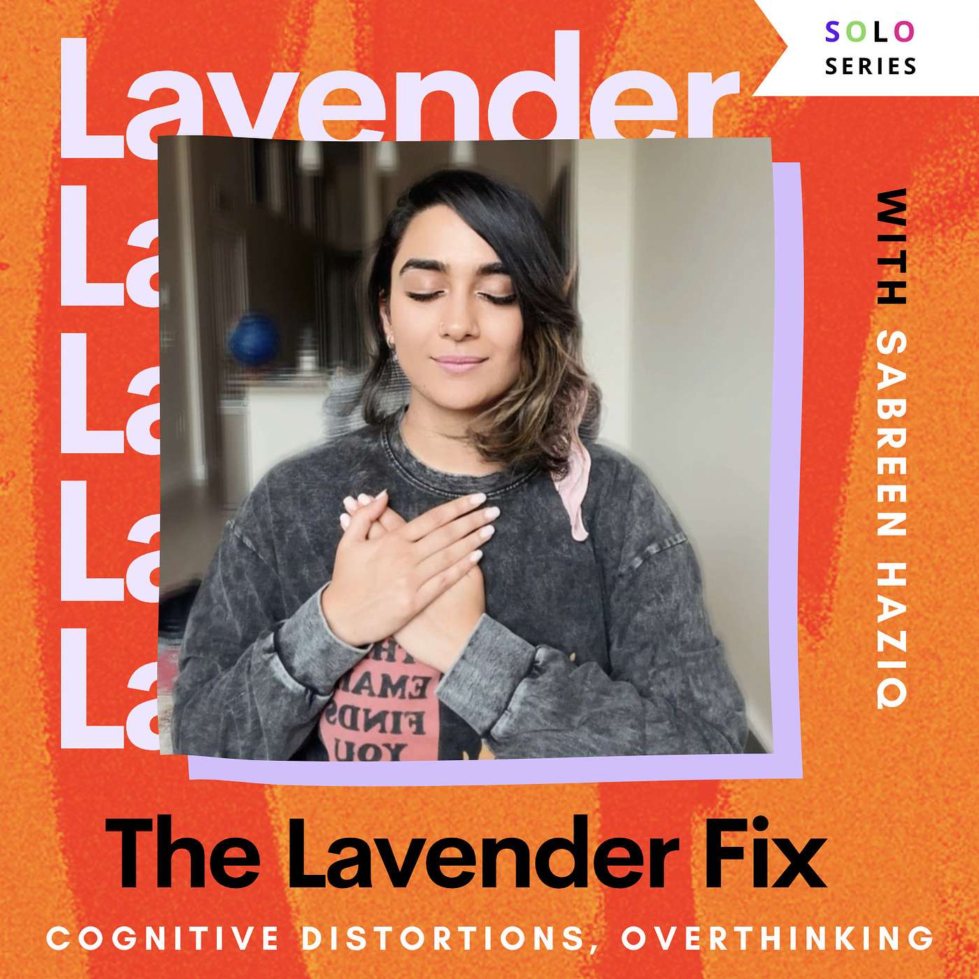 The Lavender Fix with Sabreen Haziq