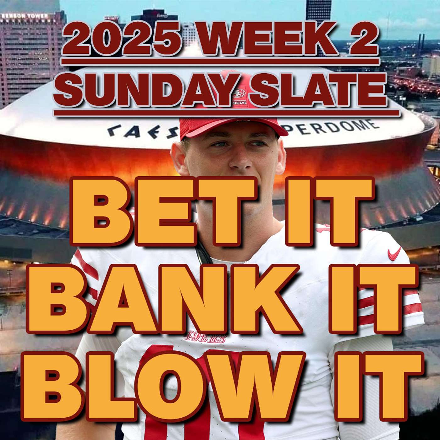 2025 NFL Week 2 BEST BETS and Wagering Strategy for the Sunday games from Bet It, Bank It, Blow It episode artwork