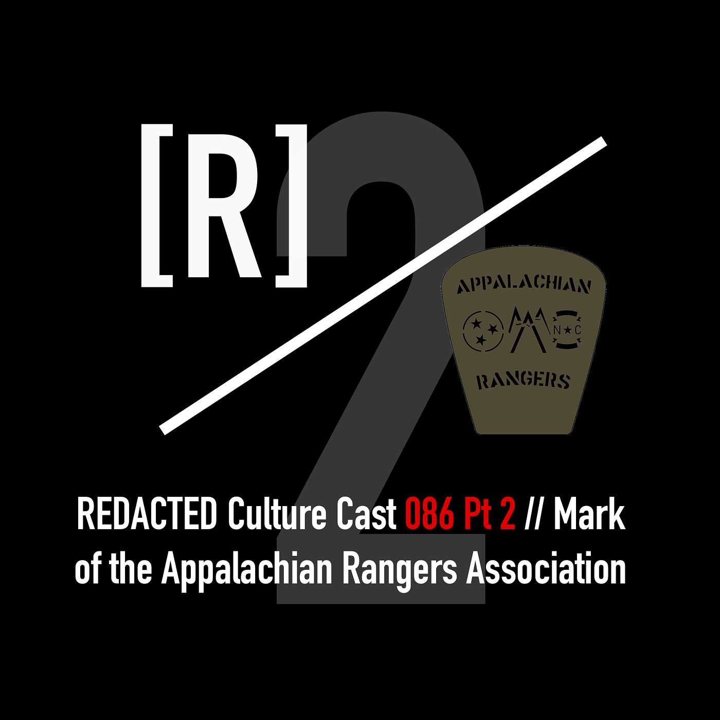 086 Part 2: Mark of the Appalachian Rangers Association