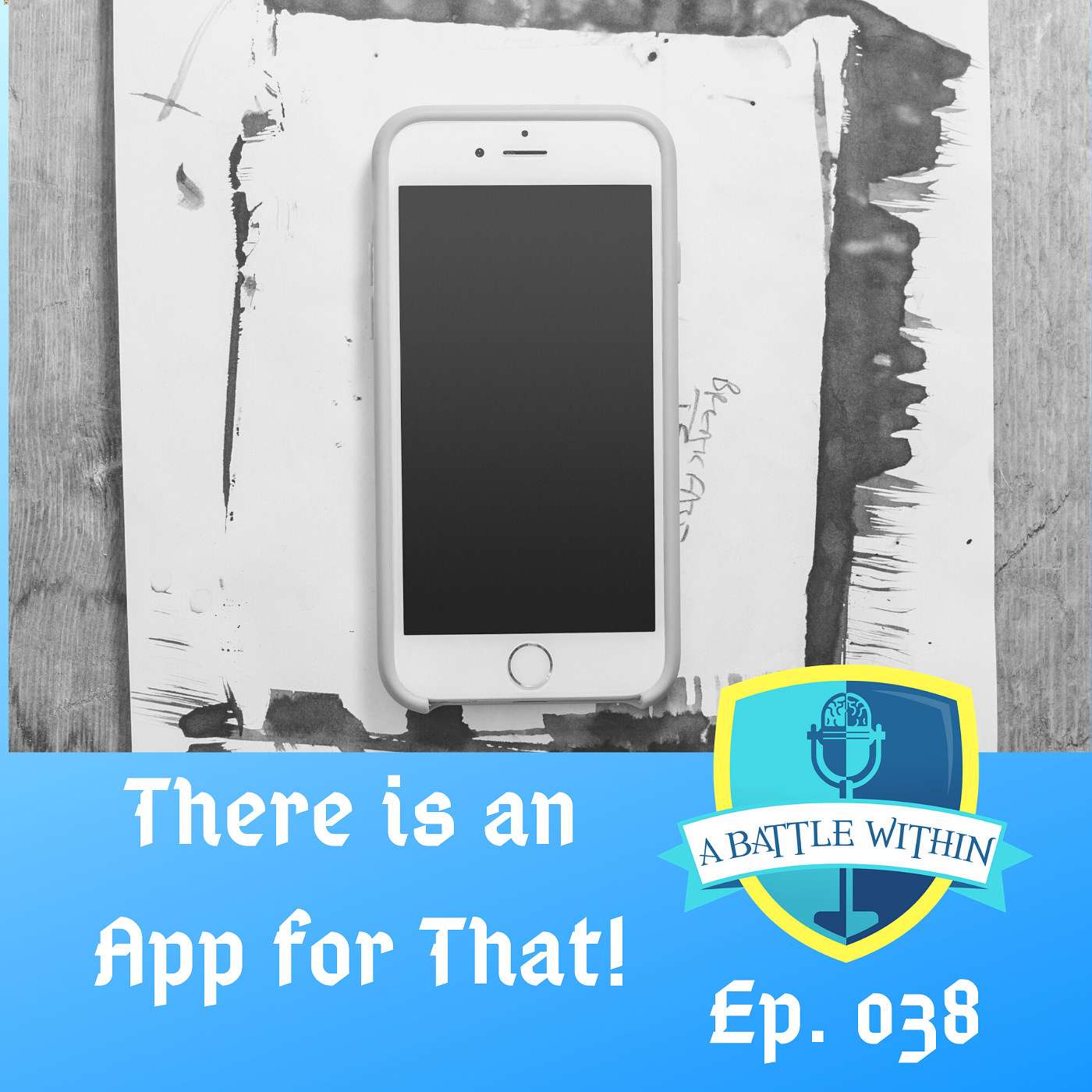 038: There Is An App for That!