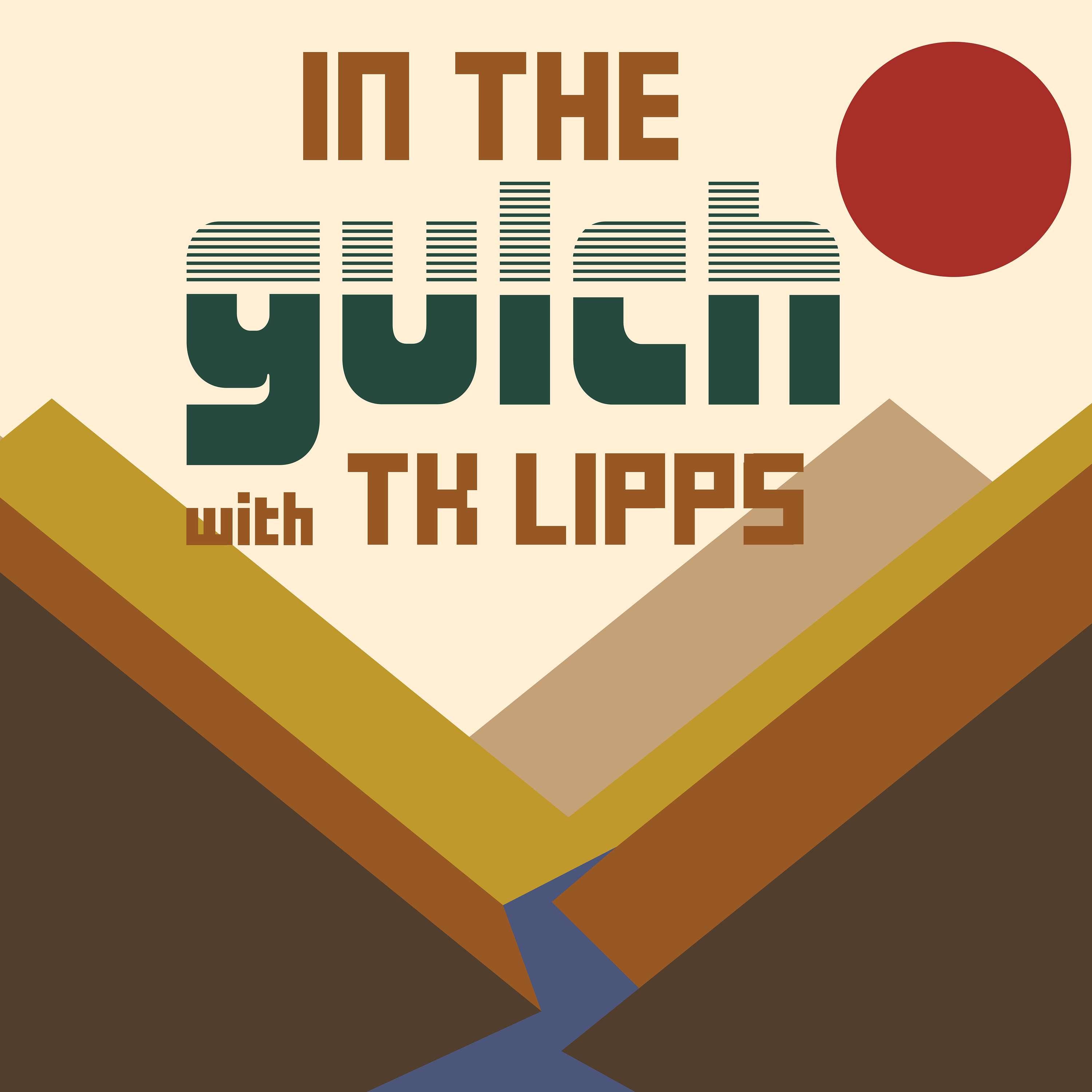 In the Gulch w/ TK Lipps podcast artwork