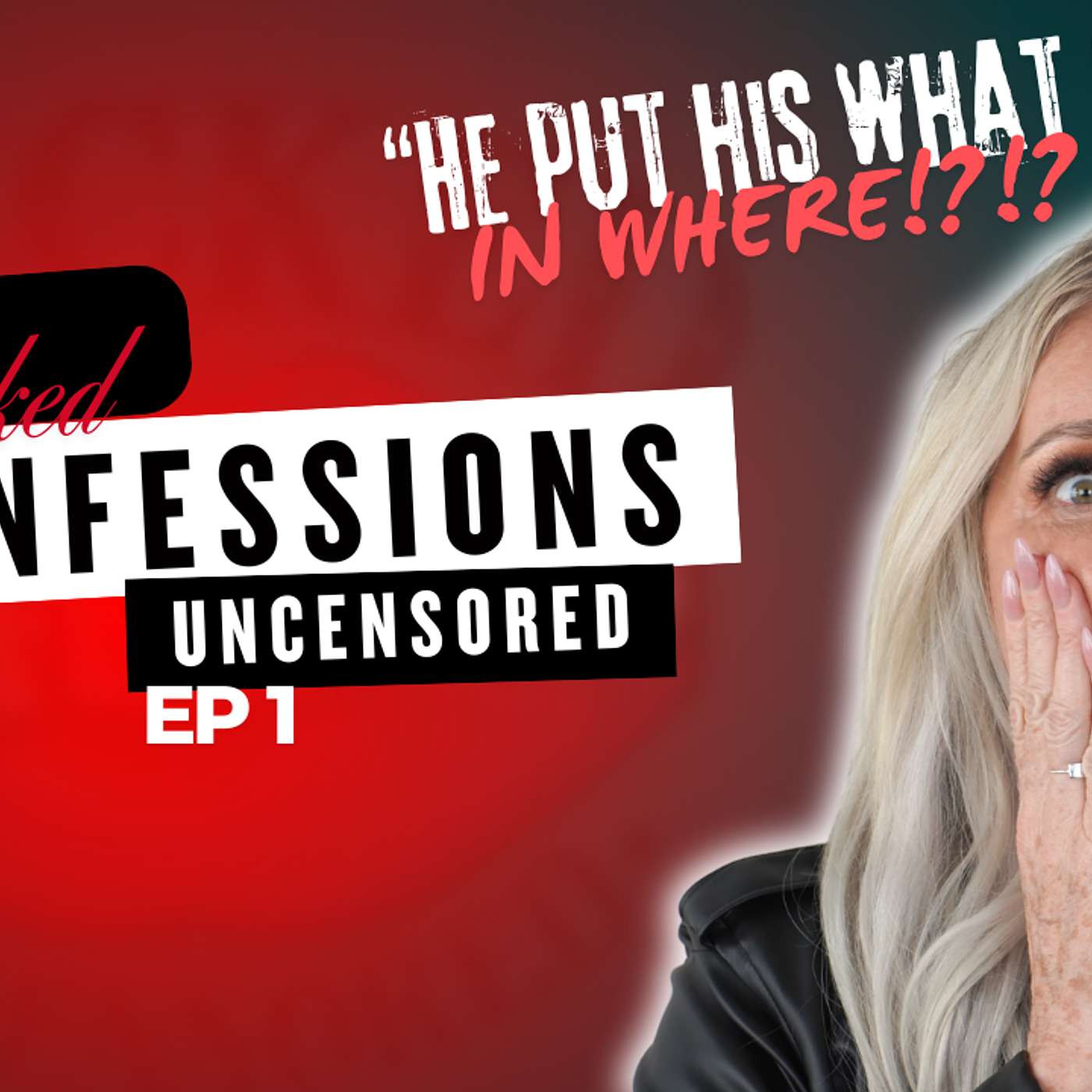 Wicked Confessions Uncensored