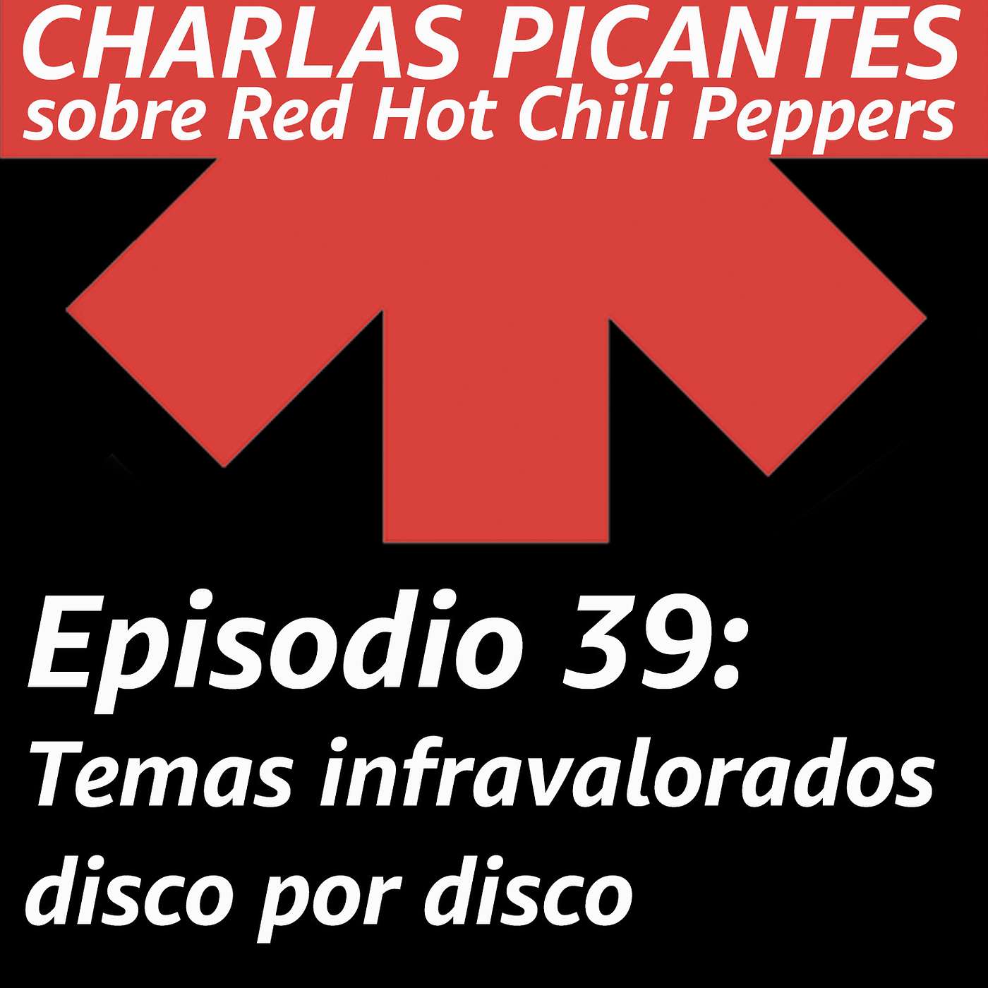 CHARLAS PICANTES sobre Red Hot Chili Peppers