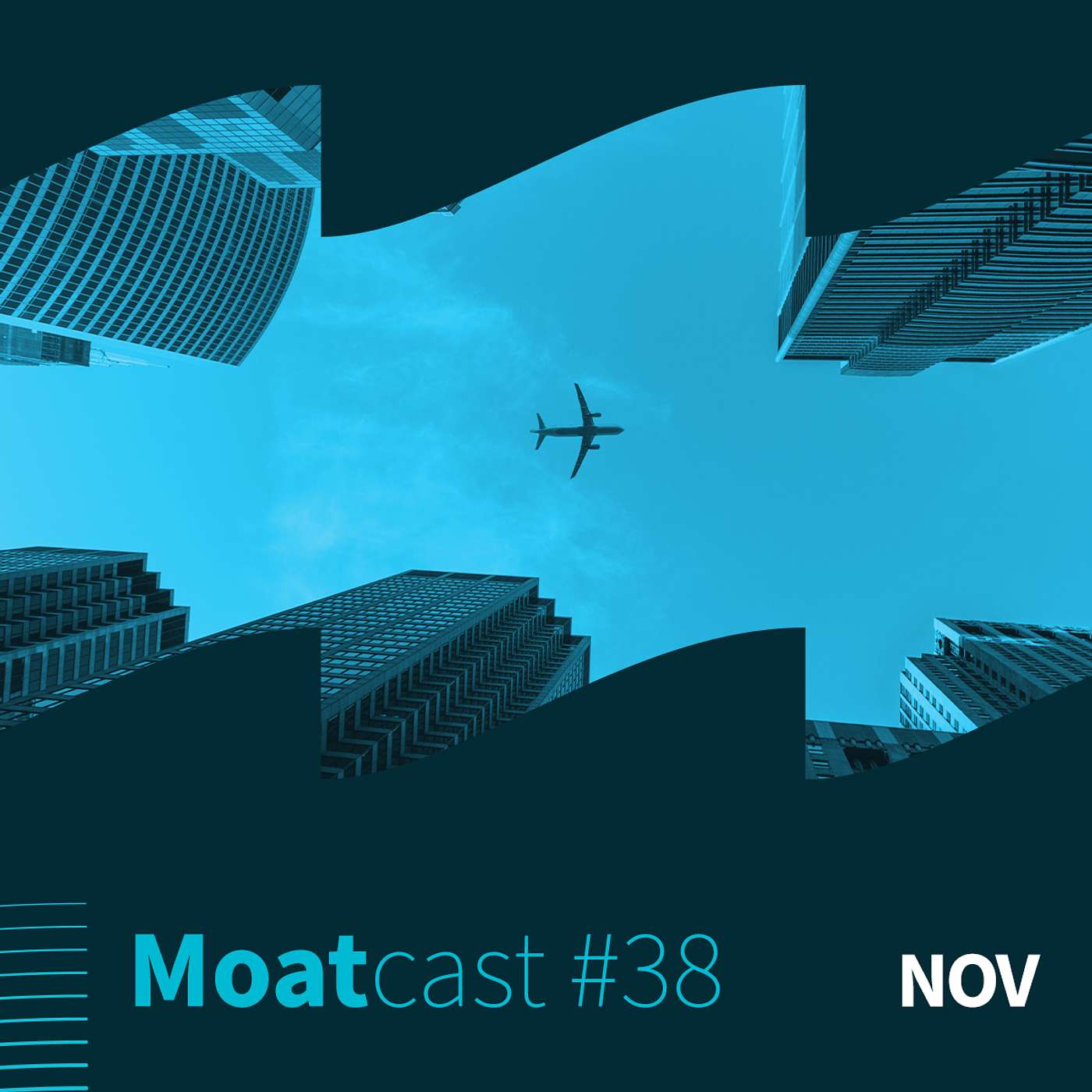 MoatCast #38NOV