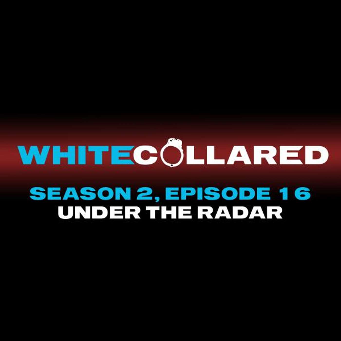 White Collared: A White Collar Podcast
