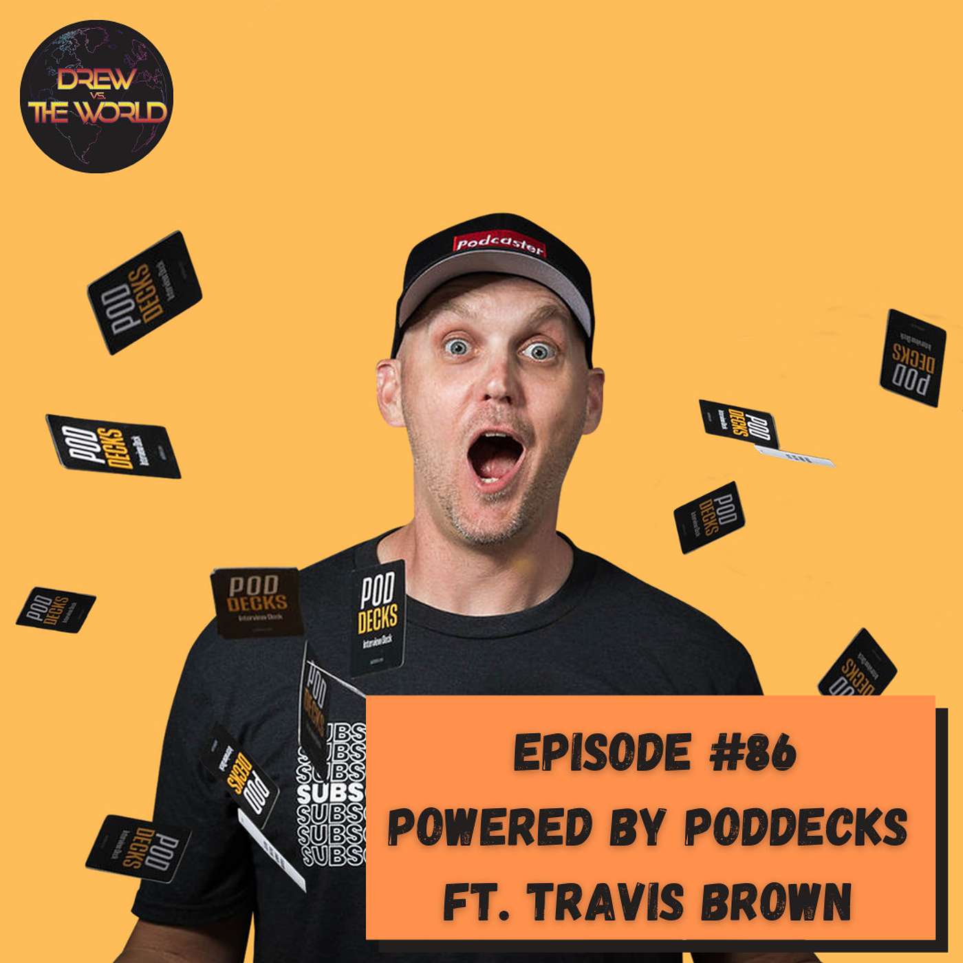 Powered by Poddecks ft Travis Brown
