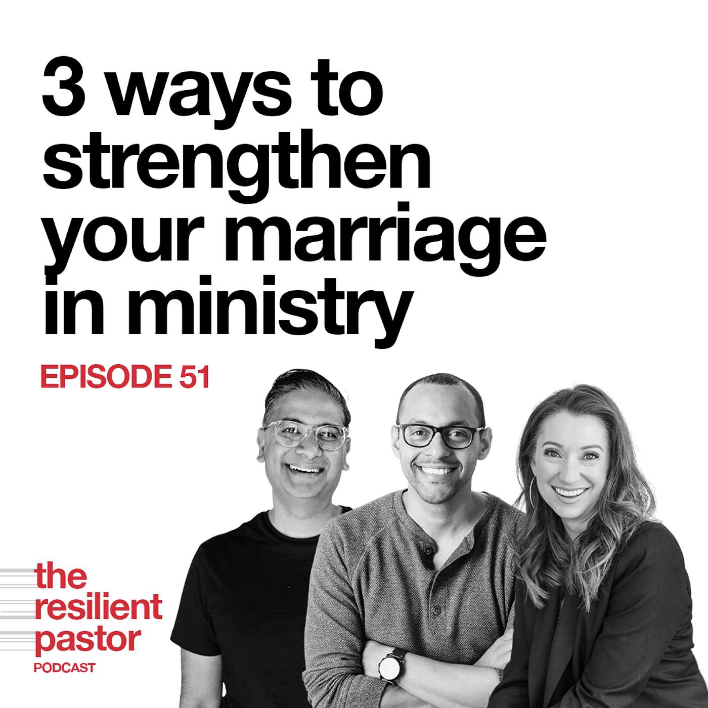 51 | 3 Ways to Strengthen Your Marriage in Ministry (Live Recording) 51 | 3 Ways to Strengthen Your Marriage in Ministry (Live Recording)