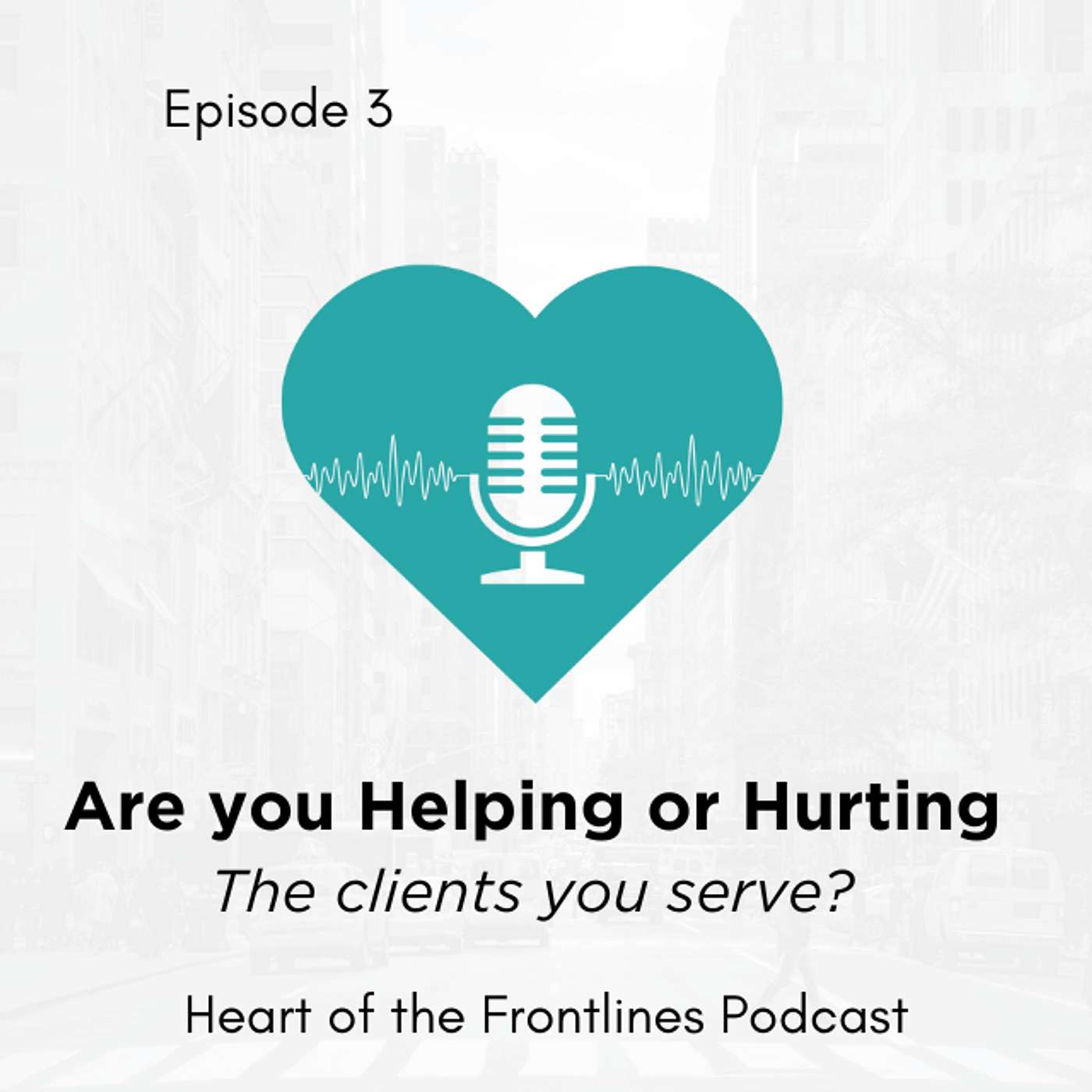 Are you helping or hurting? -  (clients you work with)