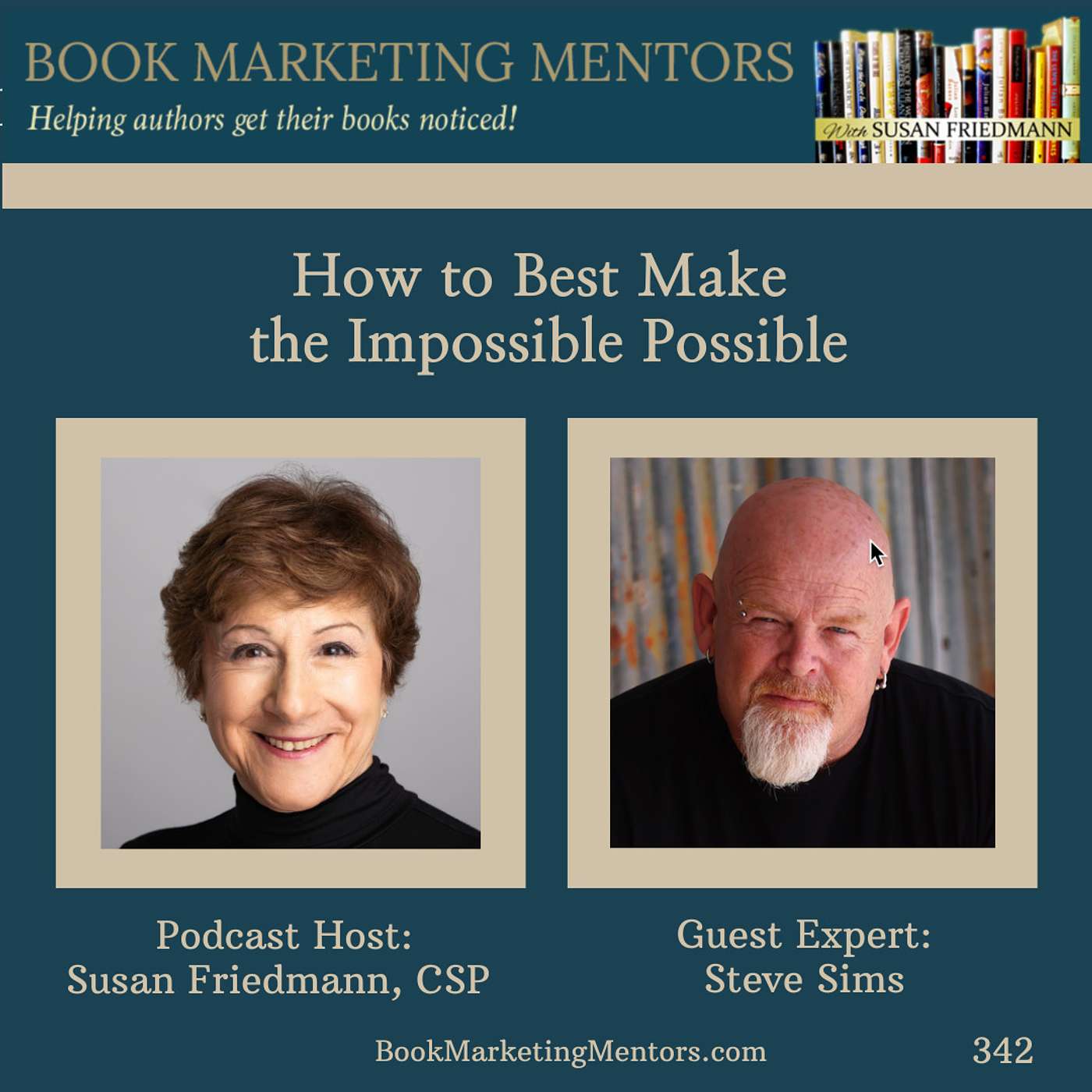 How to Best Make the Impossible Possible - BM342 - podcast episode cover