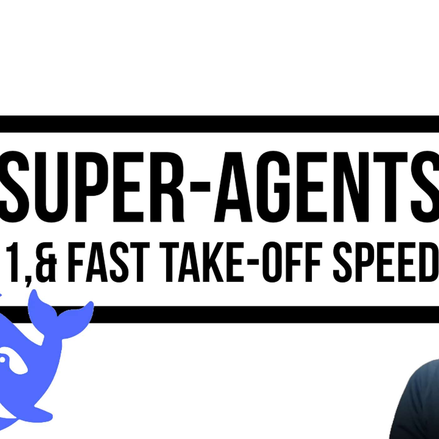 Altman Expects a ‘Fast Take-off’, ‘Super-Agent’ Debuting Soon and DeepSeek R1 Out