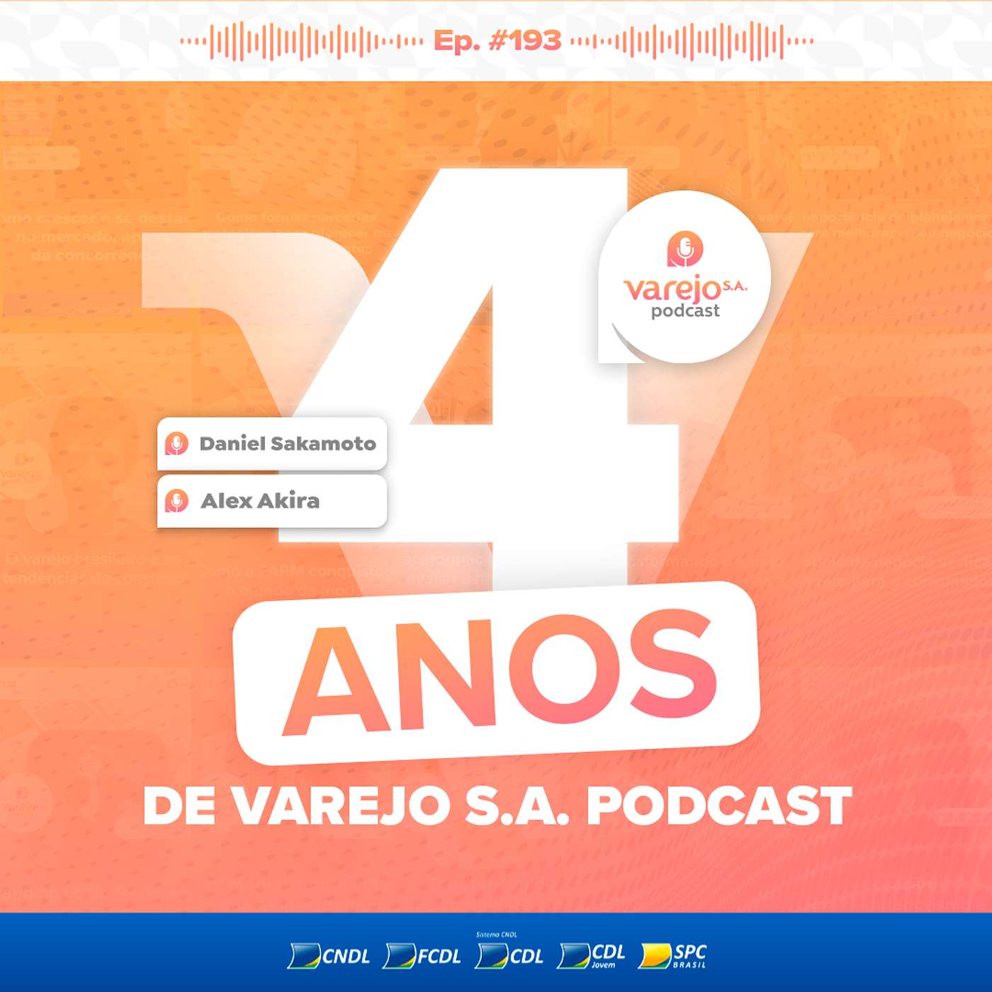Histórias, tendências e transformações: 4 anos de Varejo S.A. Podcast | com Alex Akira e Daniel Sakamoto | #193 Histórias, tendências e transformações: 4 anos de Varejo S.A. Podcast | com Alex Akira e Daniel Sakamoto | #193