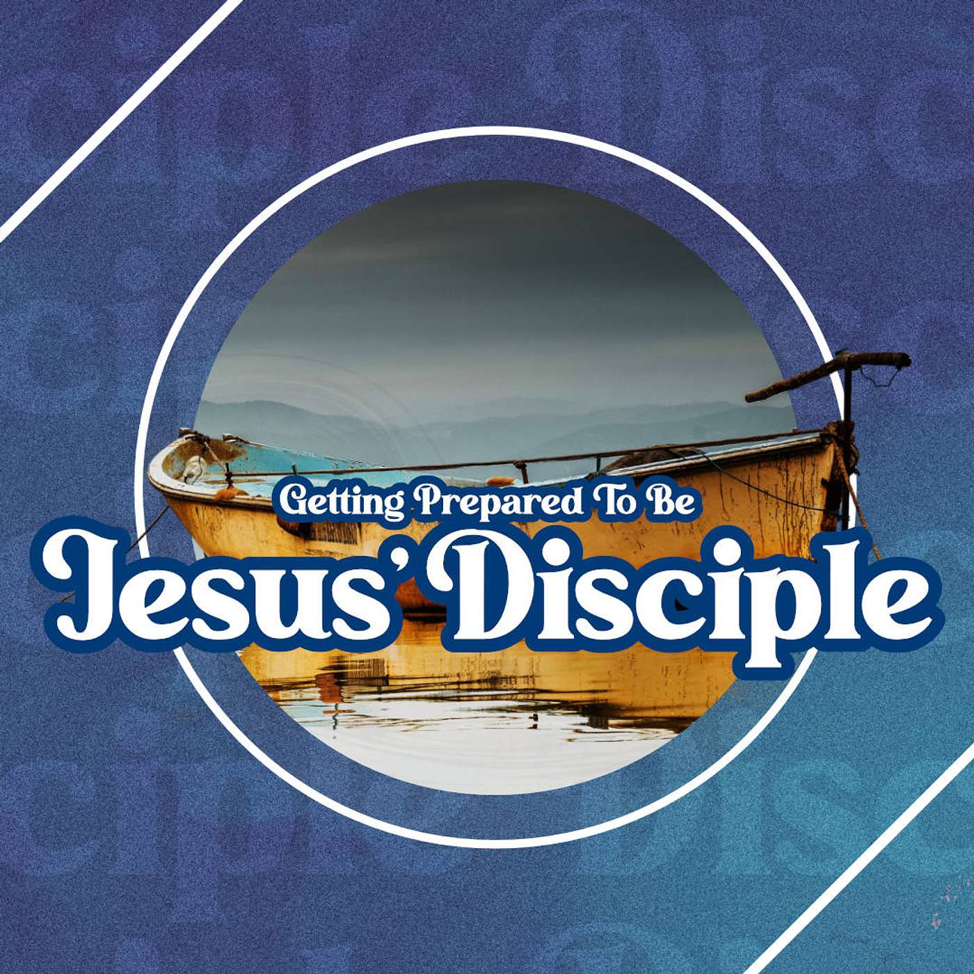 Getting Prepared To Be Jesus' Disciples, Week 8: The Key To A Fruitful Life episode artwork
