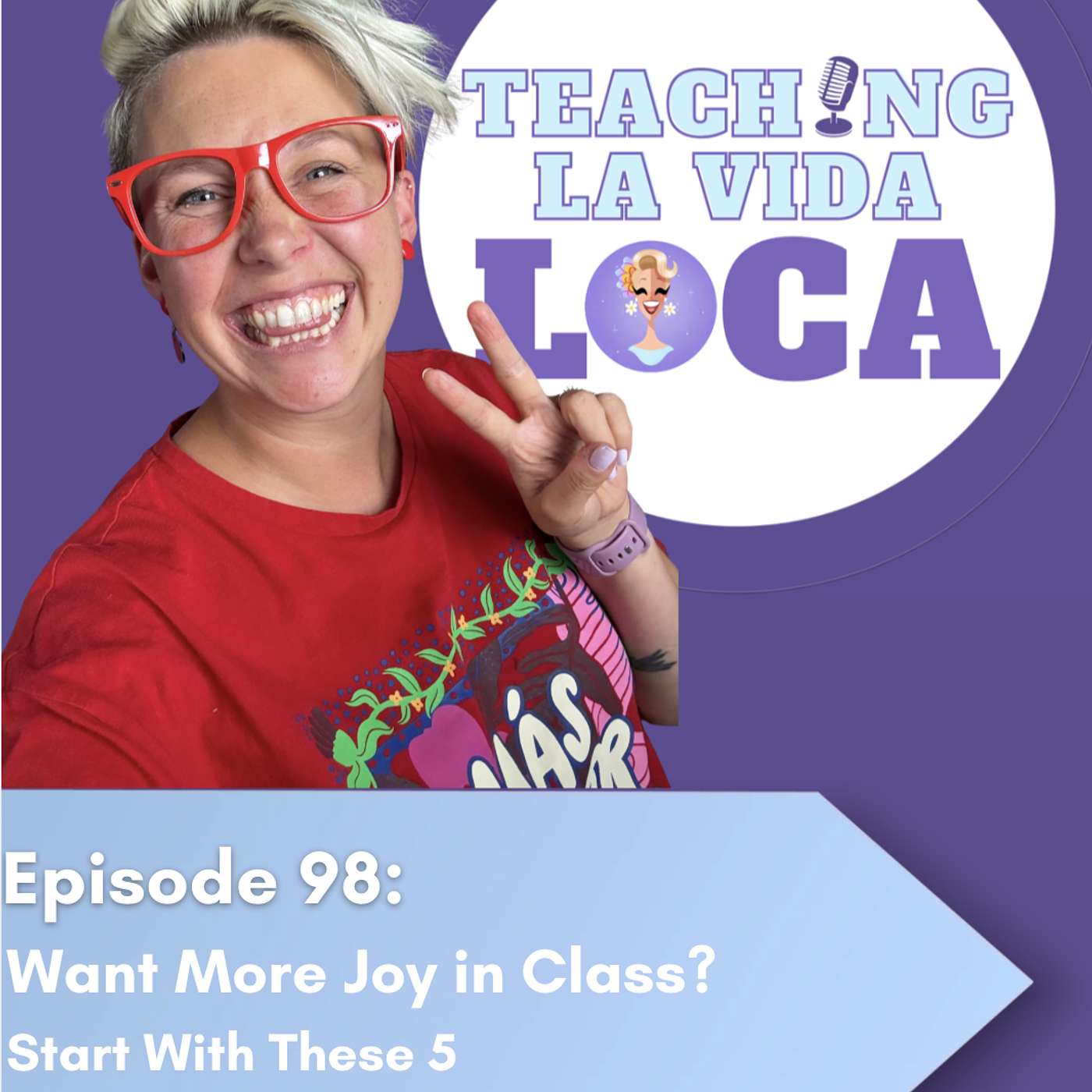 Episode 98: Want More Joy in Class? Start With These 5 Student-Favorite Brain Breaks episode artwork