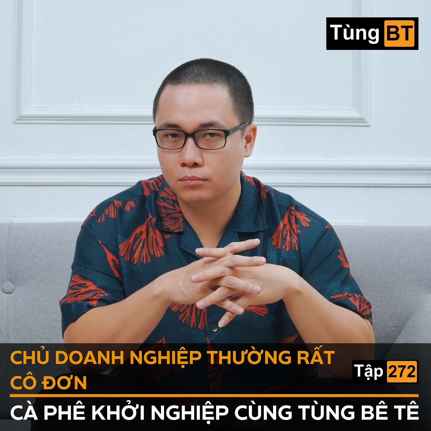 #272 Chủ doanh nghiệp thường rất cô đơn episode artwork