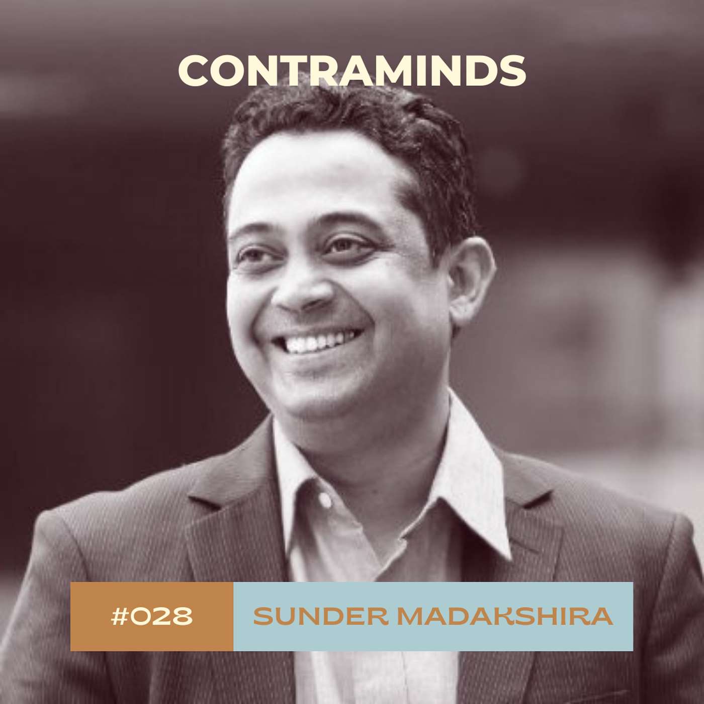 #028: Sunder Madakshira on The Power of Connecting Data, Brands, and Strategy