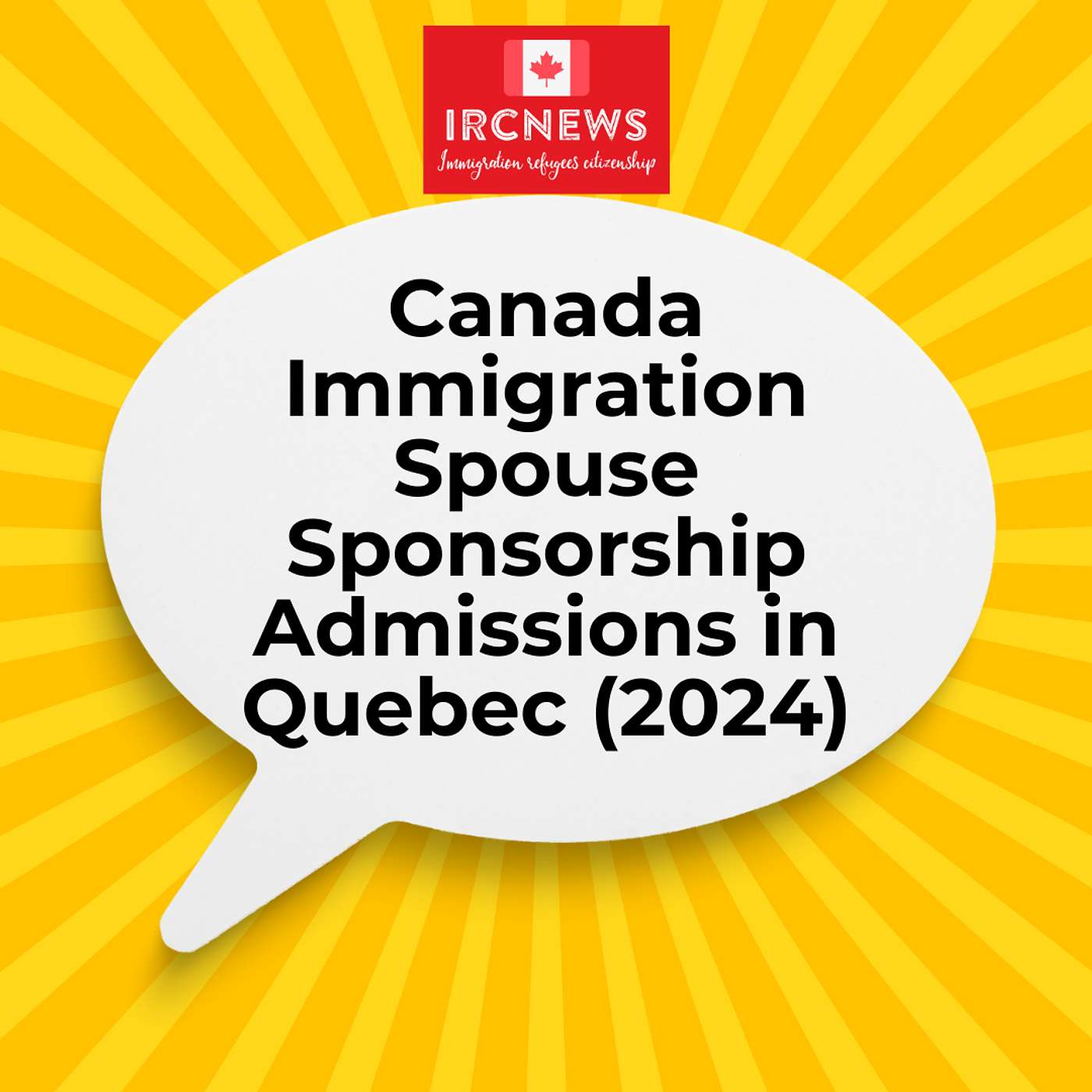 Canada Immigration Spouse Sponsorship Admissions in Quebec (2024) Canada Immigration Spouse Sponsorship Admissions in Quebec (2024)