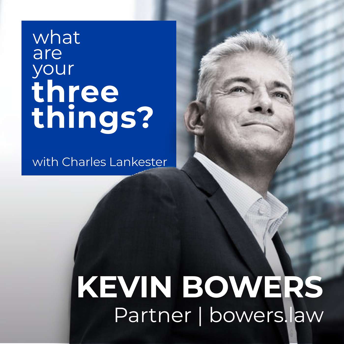 Ep1: Kevin Bowers on Energy Vampires, Innocent Verdict, Starting Out and Life Lessons