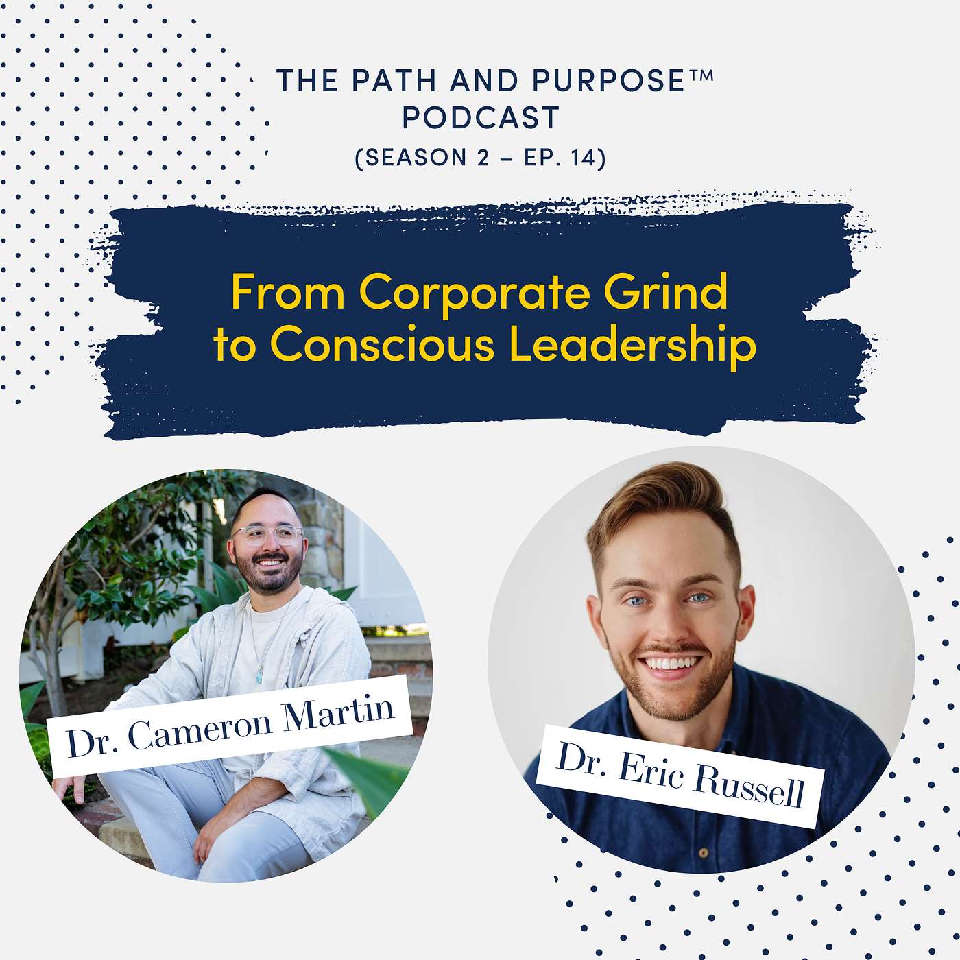 Season 2 Episode 14: From Corporate Grind to Conscious Leadership: Finding Your Purpose with Spirituality and Psychology Season 2 Episode 14: From Corporate Grind to Conscious Leadership: Finding Your Purpose with Spirituality and Psychology