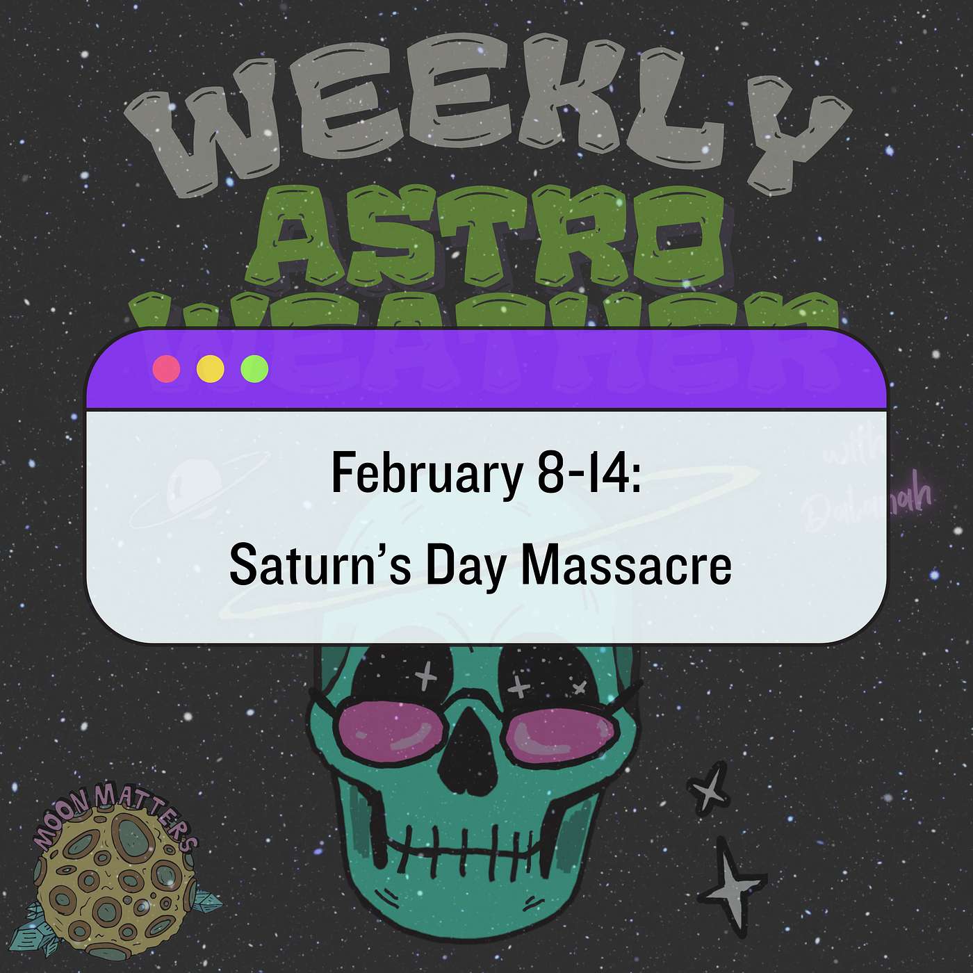 February 8-14: Saturn's Day Massacre February 8-14: Saturn's Day Massacre
