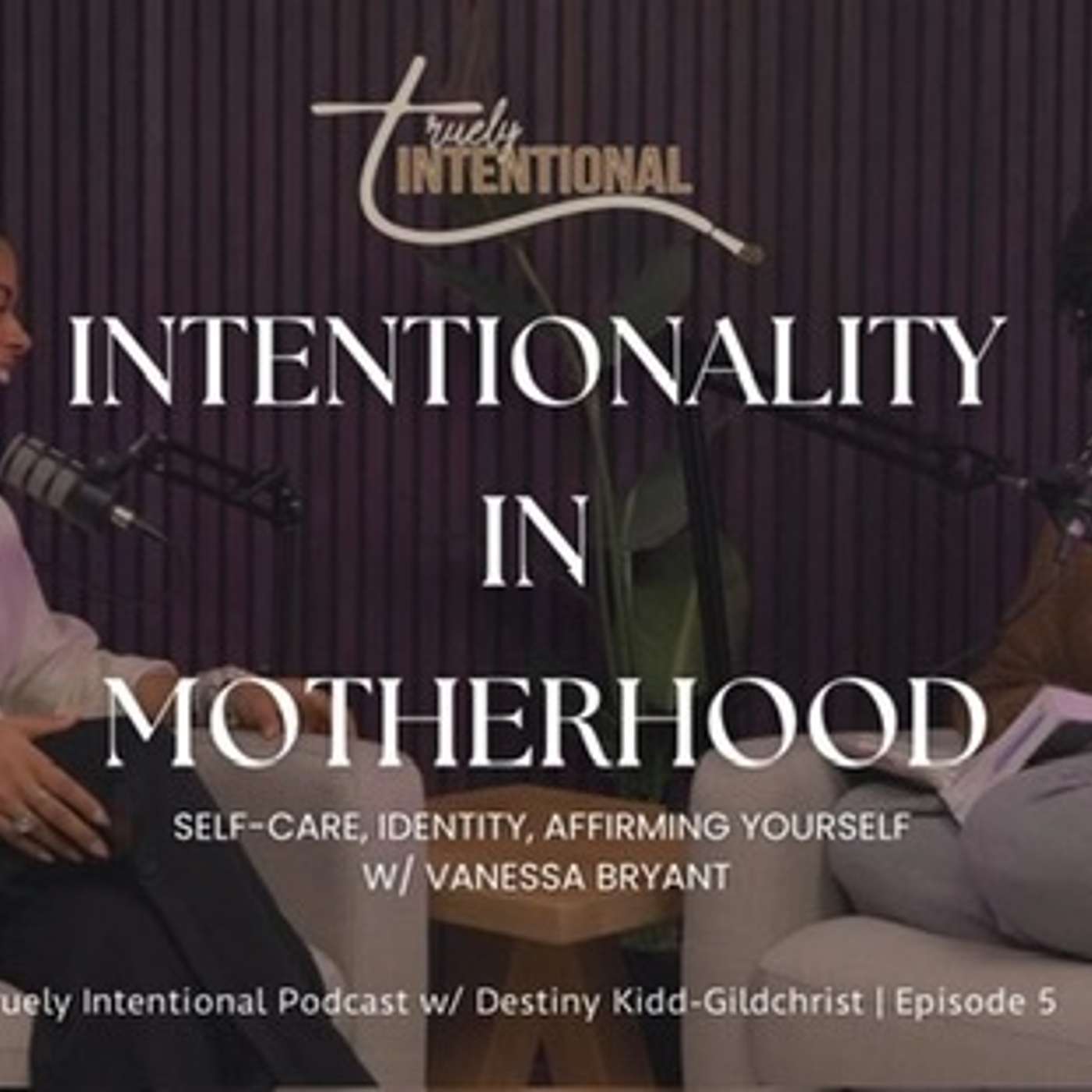 Truely Intentional Podcast