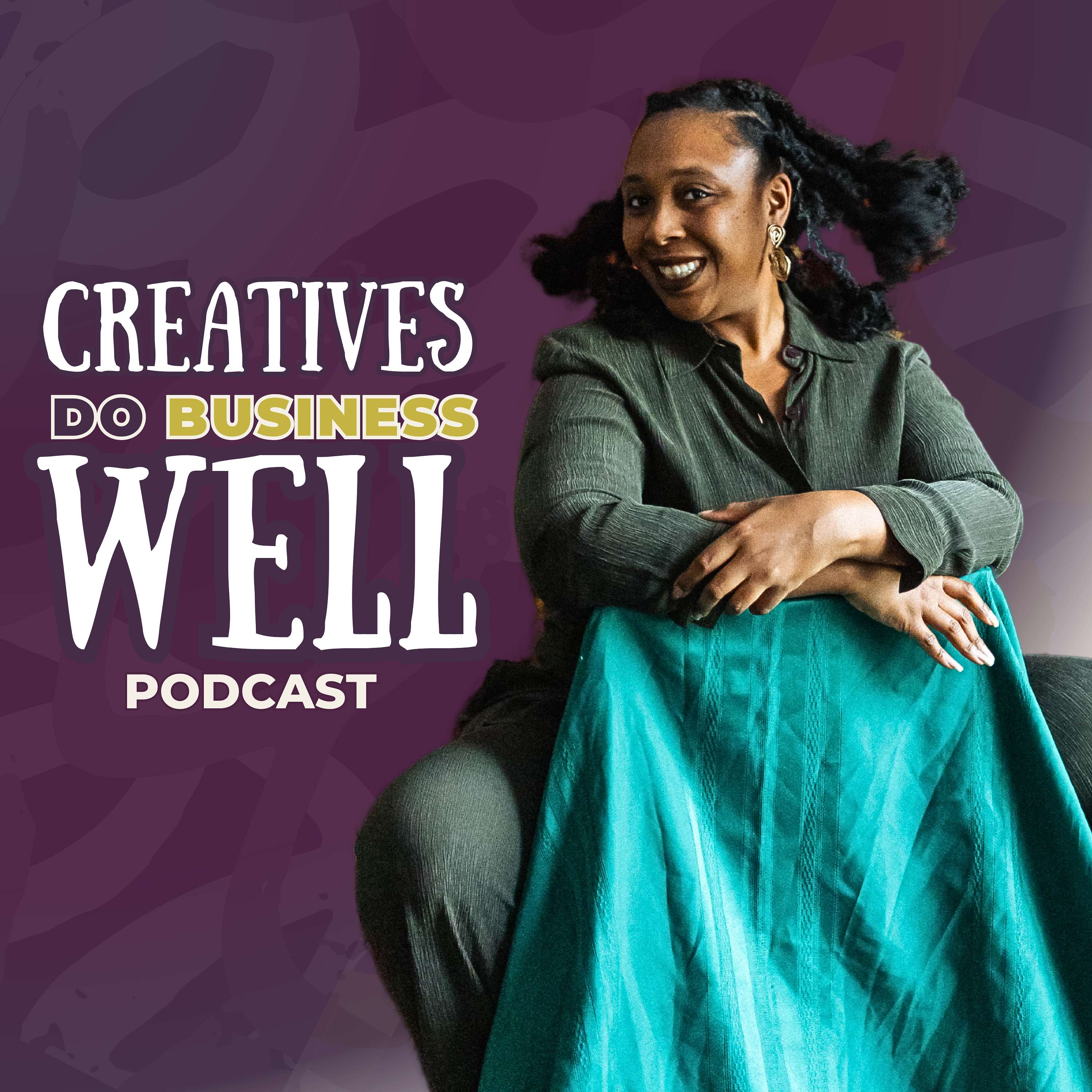 Creatives Do Business Well Podcast