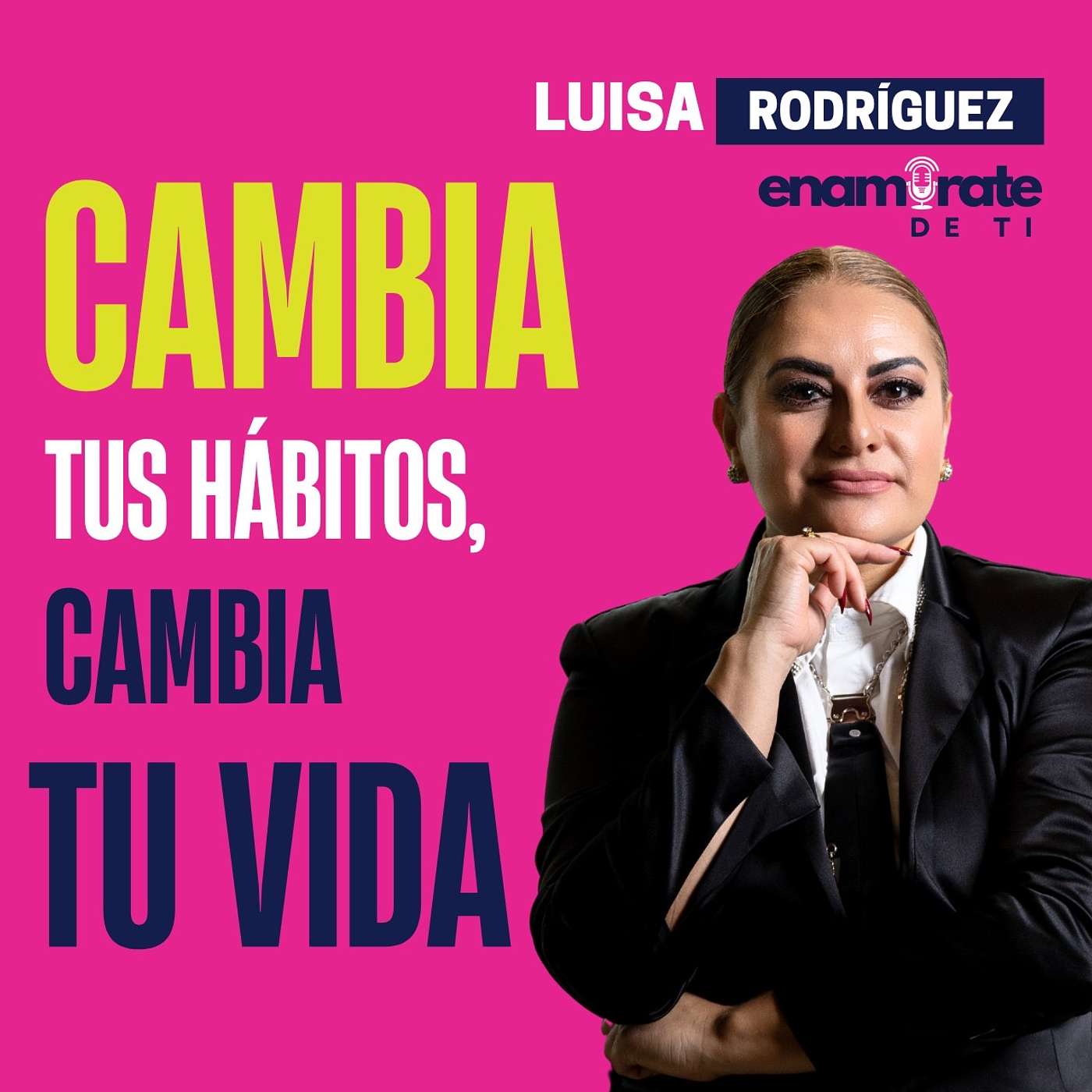 Enamórate de Ti con Luisa Rodríguez
