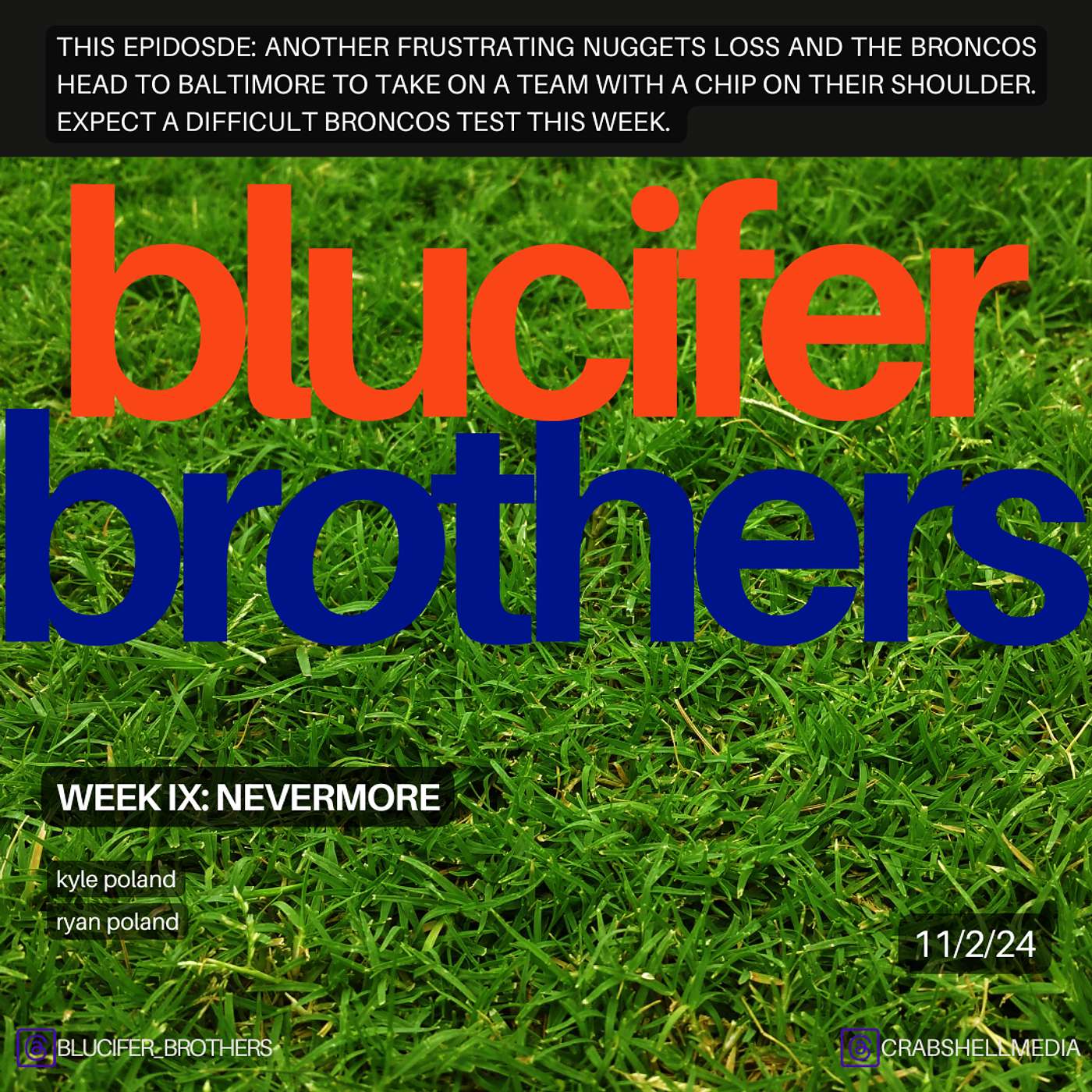 The Blucifer Brothers - Week 9: Nevermore