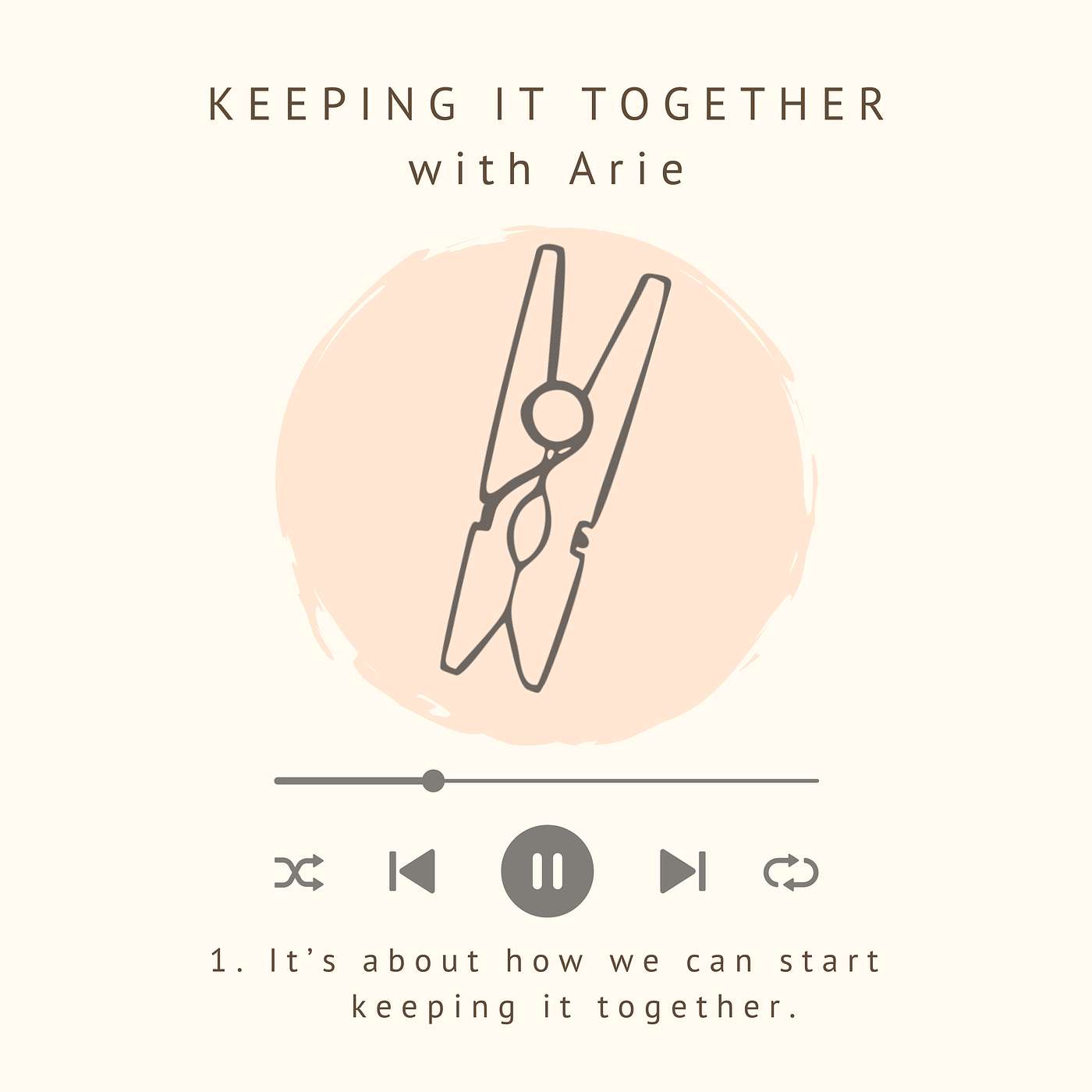 1. It’s about how we can start keeping it together. episode artwork