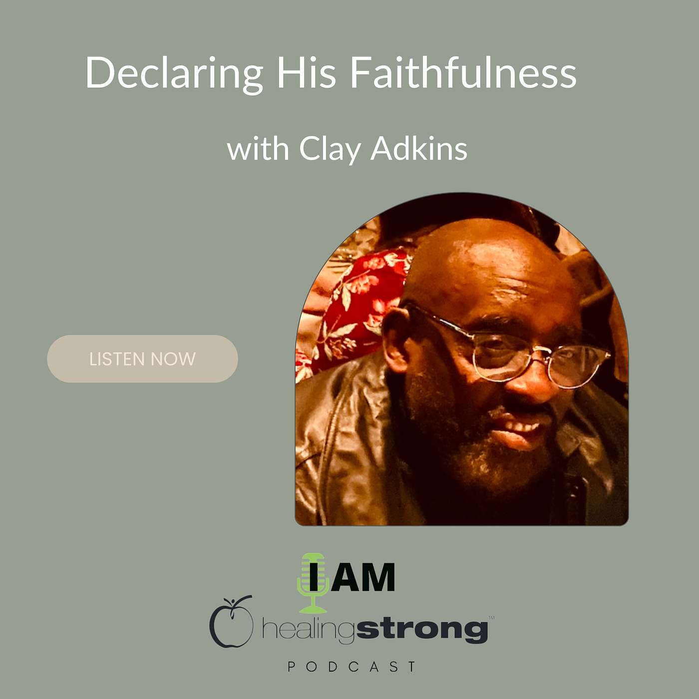 8: Declaring His Faithfulness with Clay Adkins