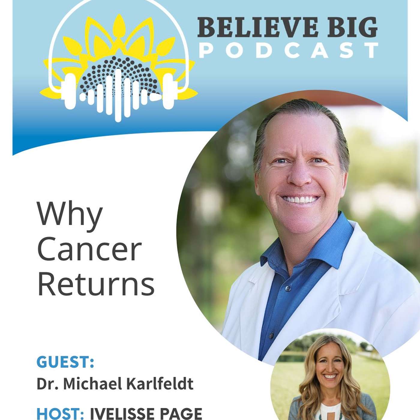 116-Dr. Michael Karlfeldt - Why Cancer Returns episode artwork