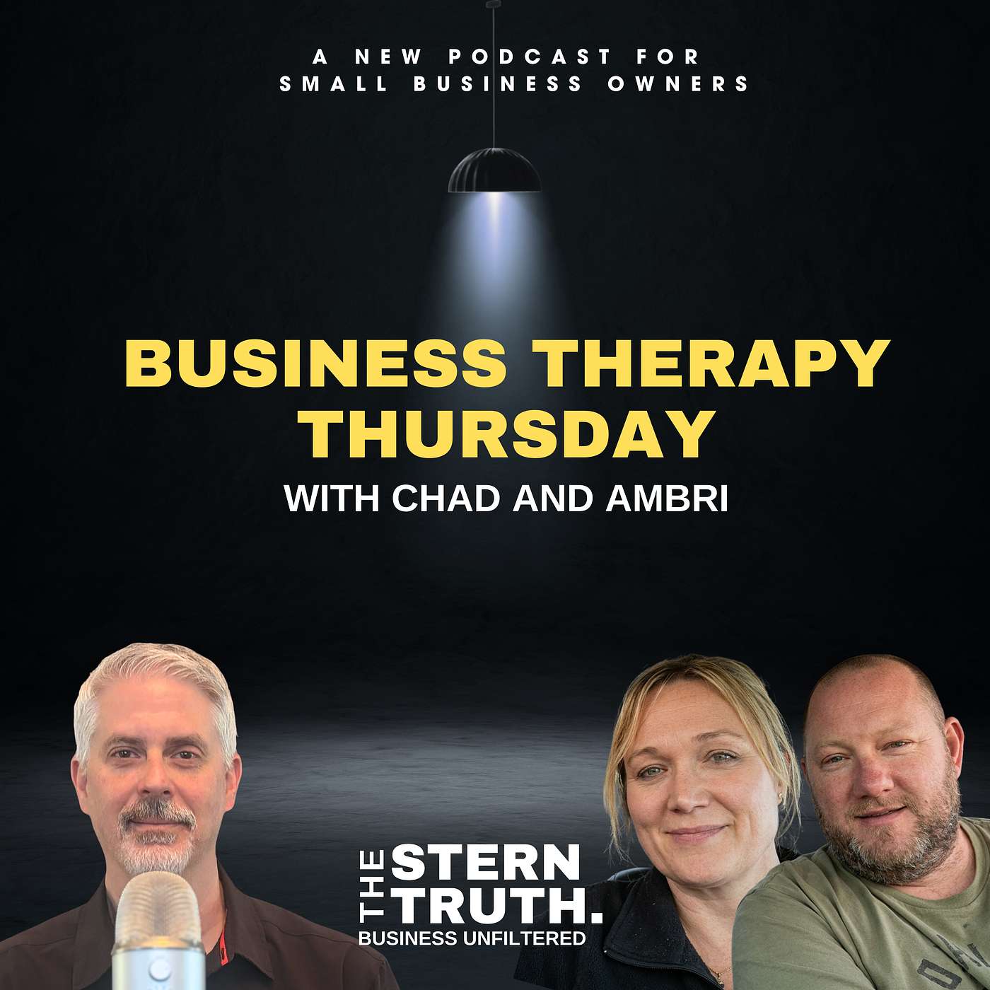 Ep. 81 The Stern Truth: Business Therapy Thursday With Chad and Ambri episode artwork