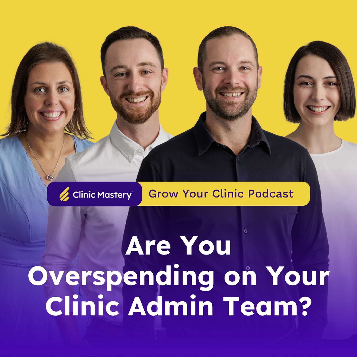 Are You Overspending On Your Clinic Admin Team? | GYC Podcast 367 episode artwork