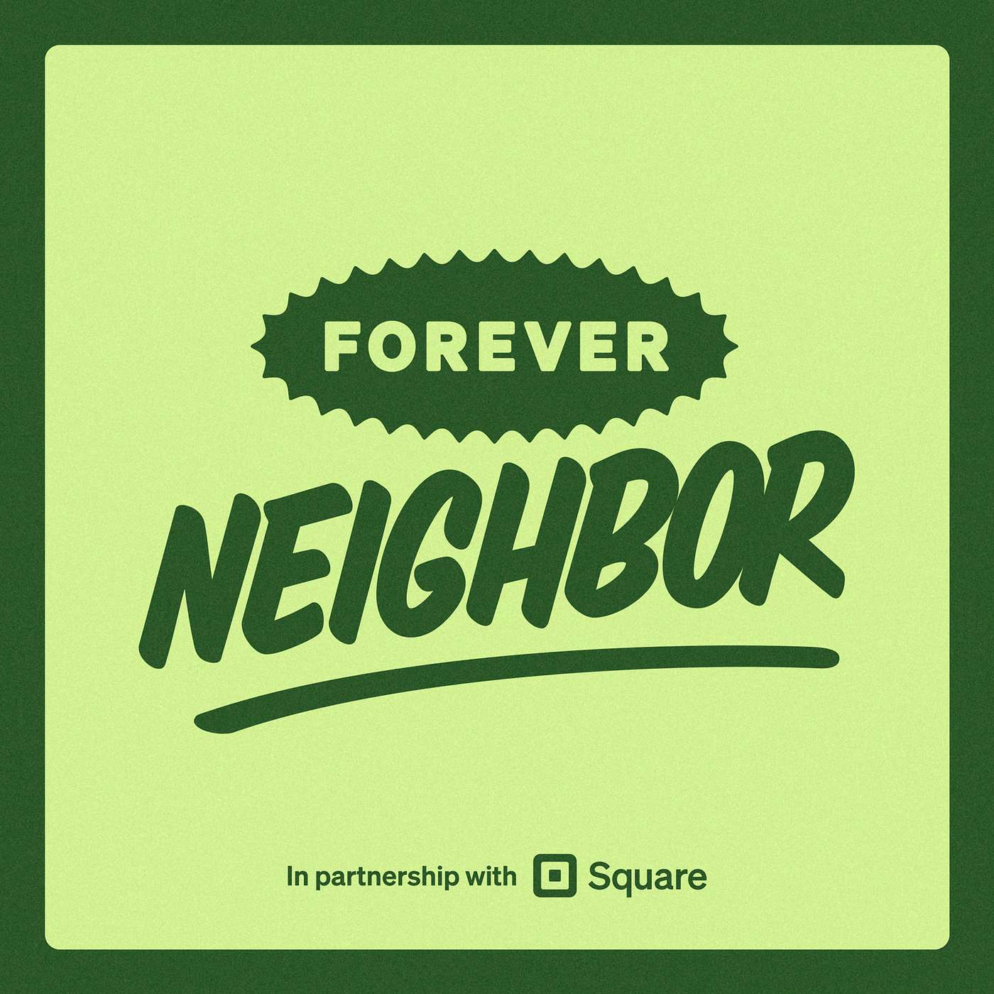 Forever Neighbor Podcast