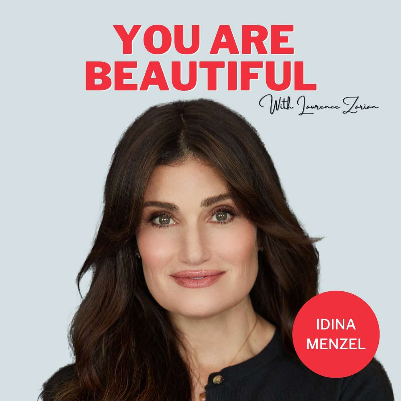 You Are Beautiful with Lawrence Zarian