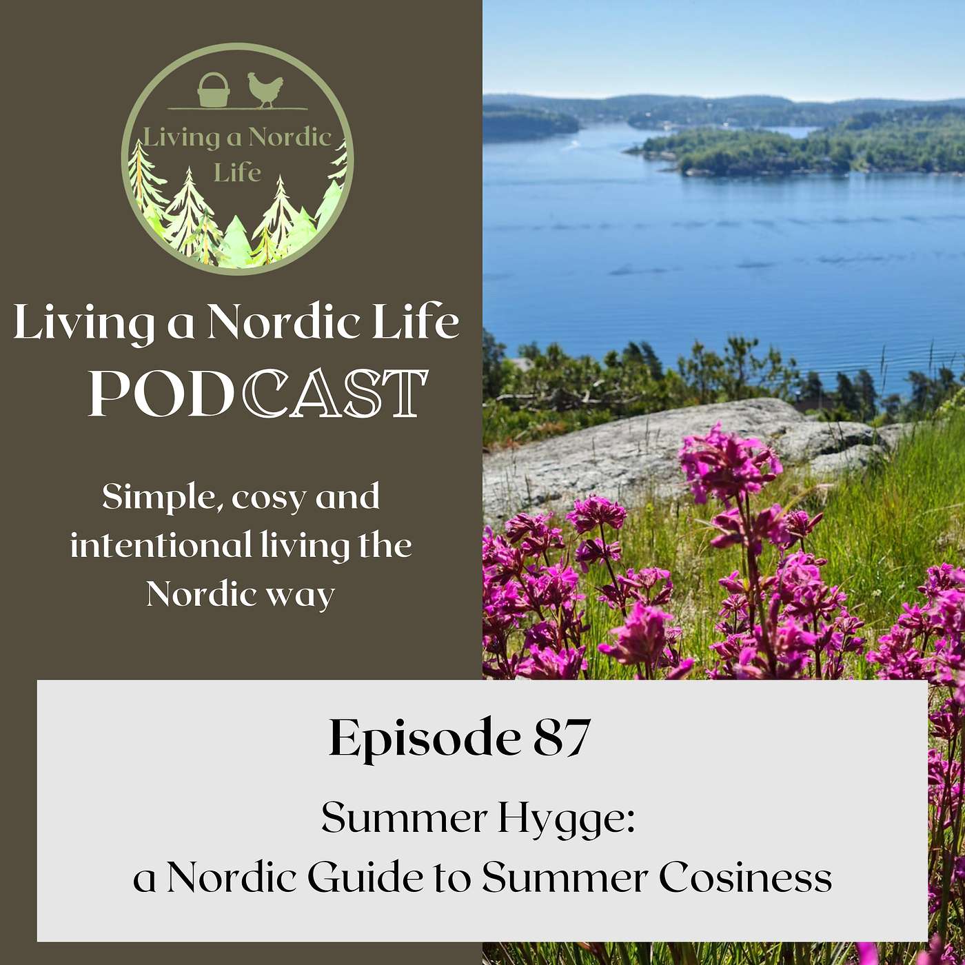 87: Summer hygge: Cosiness in the Summer, A Nordic Guide episode artwork