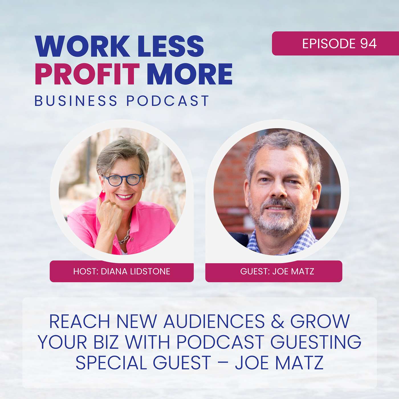 Work Less PROFIT More Business Podcast