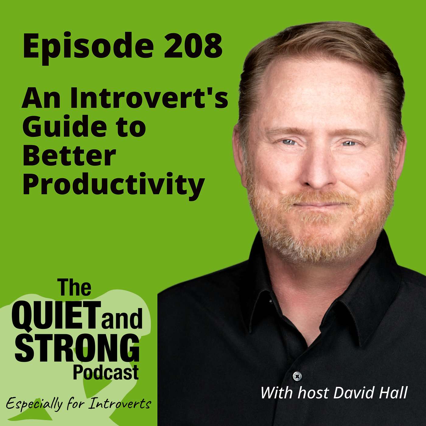The Quiet and Strong Podcast, Especially for Introverts