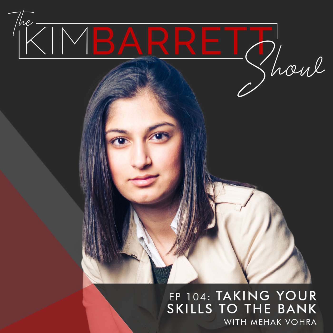 Taking Your Skills To The Bank with Mehak Vohra episode artwork