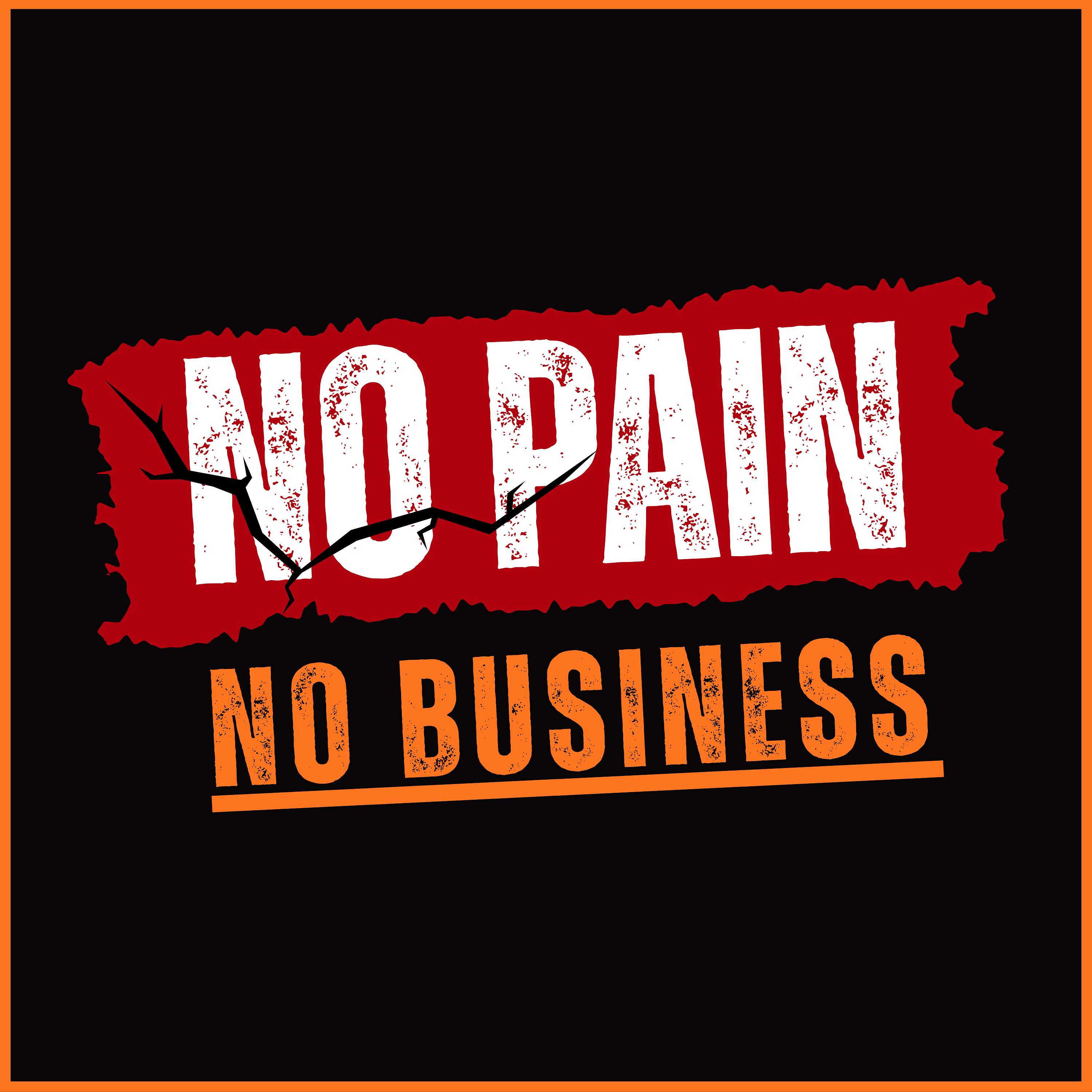 No Pain No Business podcast artwork