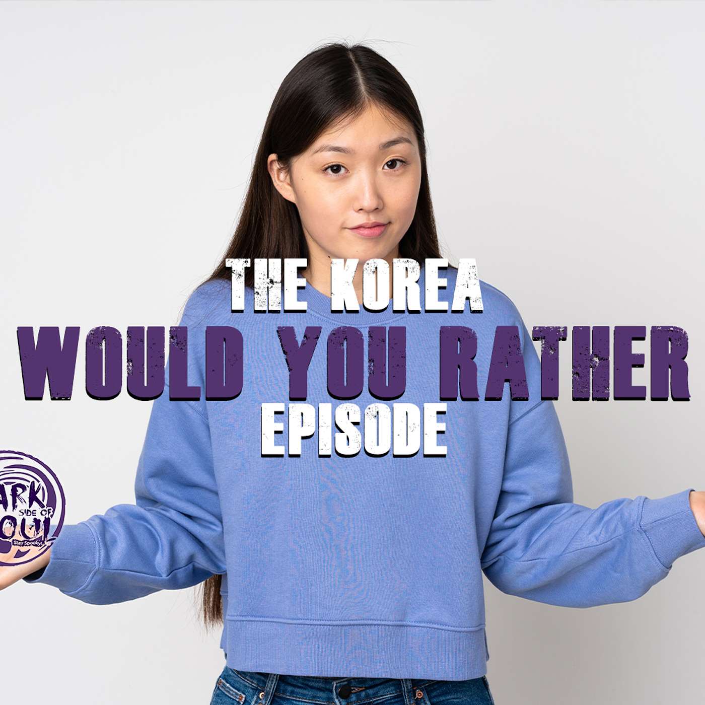 The Korea “Would You Rather” Episode You Didn’t Know You Needed