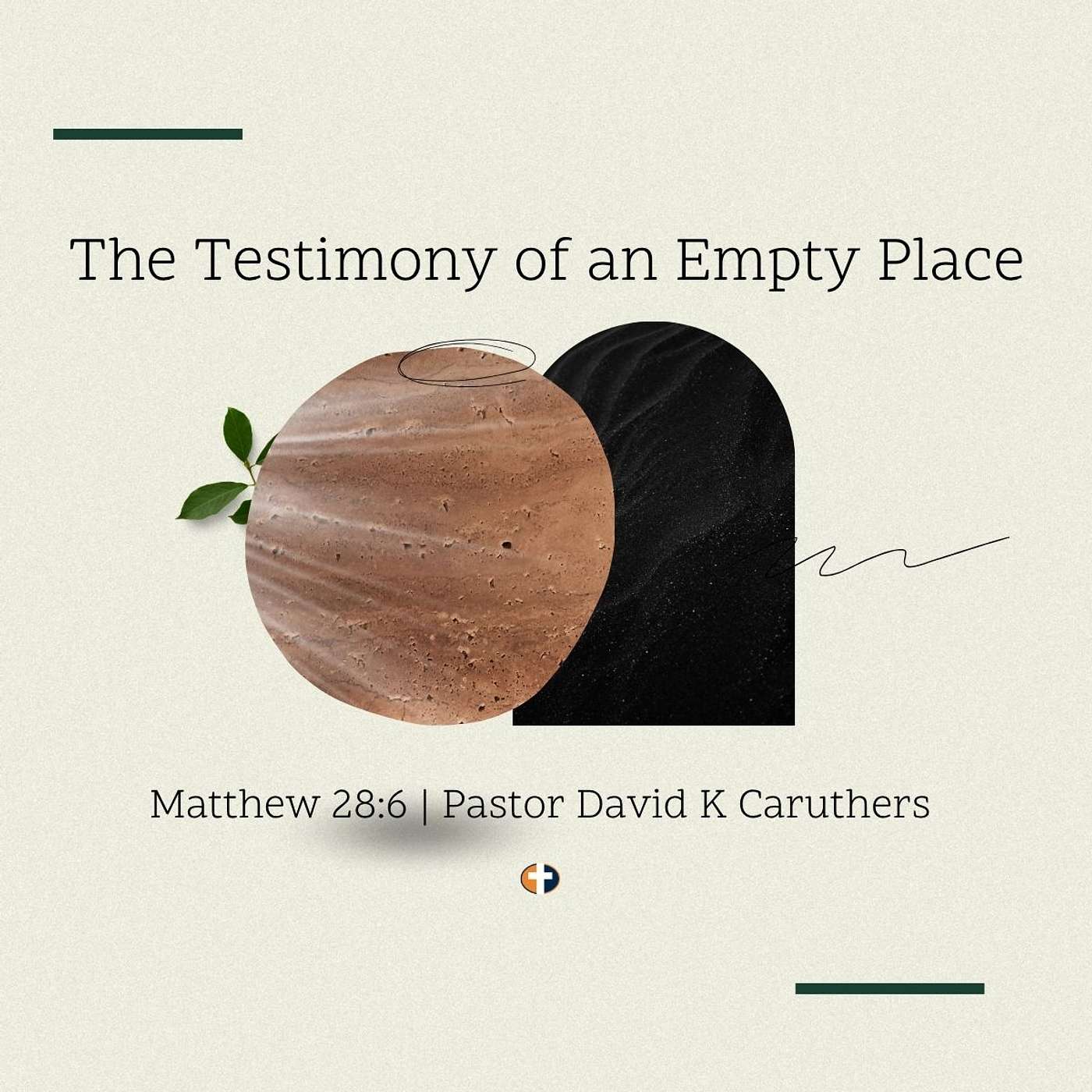 “The Testimony of an Empty Place” | Sunday AM | Pastor David K. Caruthers episode artwork