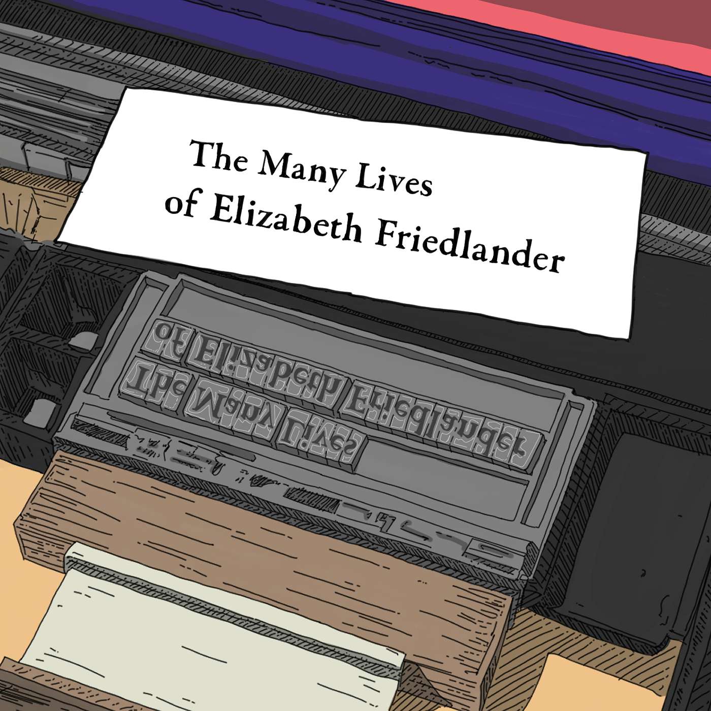 The Many Lives of Elizabeth Friedlander